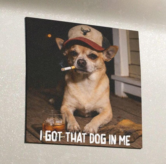 I Got That Dog In Me, Funny Chihuahua Car Magnet, Dog Dad Truck Blue Collar Man Gag Gift For Husband, Hilarious Dawg Chi Owner Meme Humor