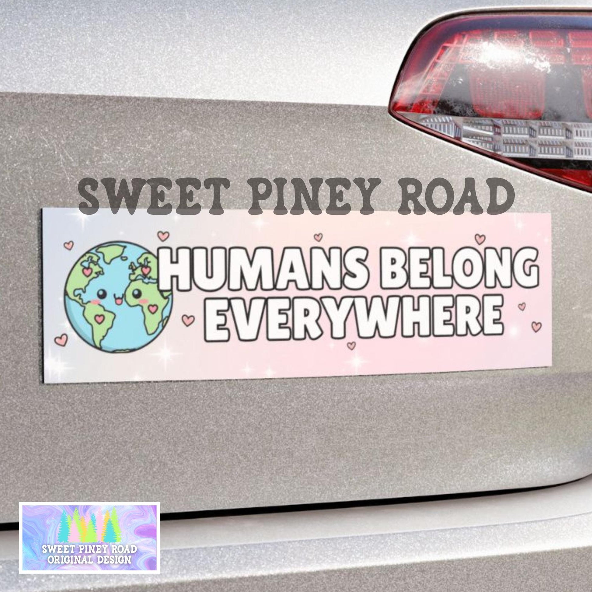 Kawaii pastel bumper sticker that reads “Humans Belong Everywhere” in soft rainbow colors, promoting human rights and inclusivity.