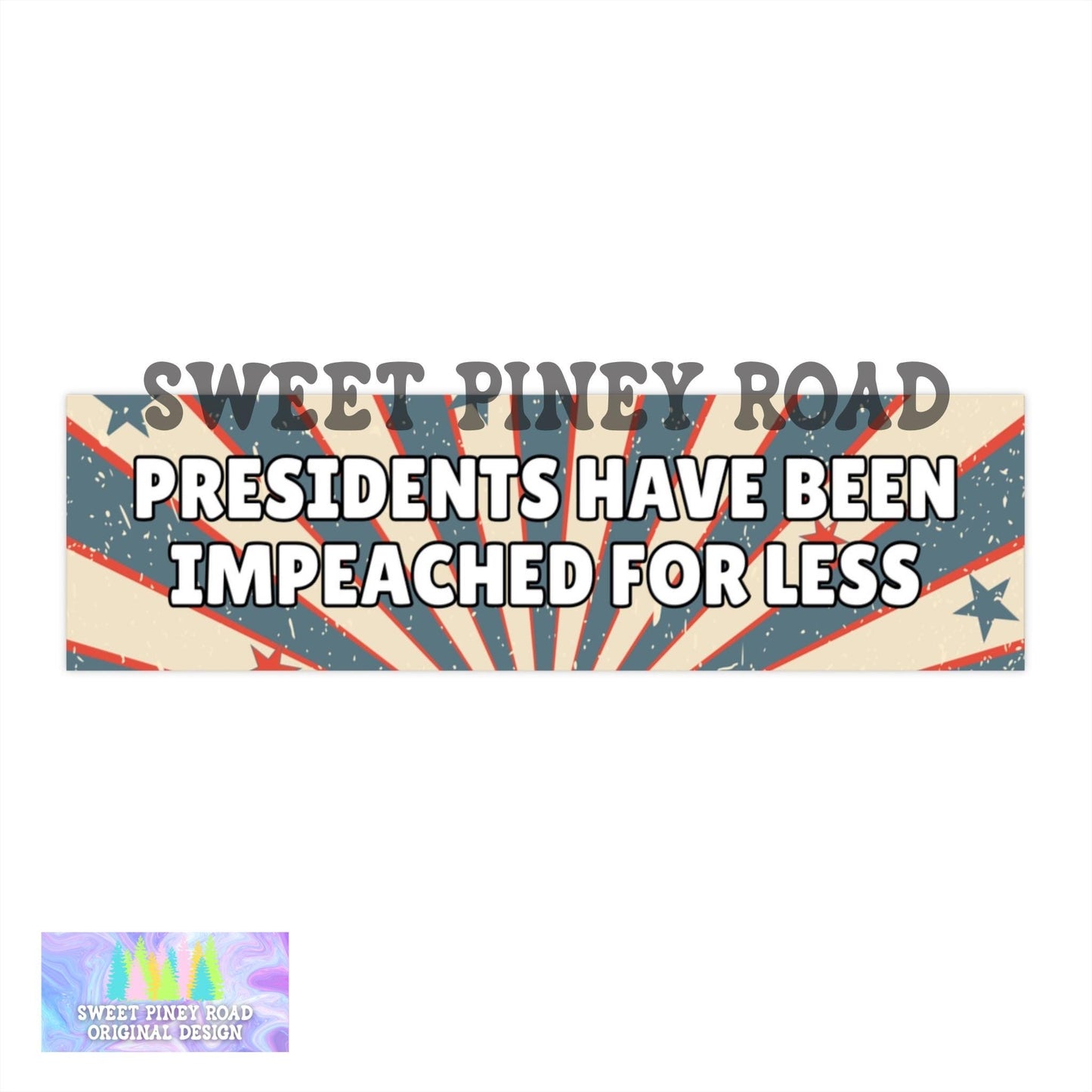 Presidents Have Been Impeached For Less Car Magnet, FDT Bumper Sticker, Subtle Anti-MAGA Anti Trump Vehicle Decal