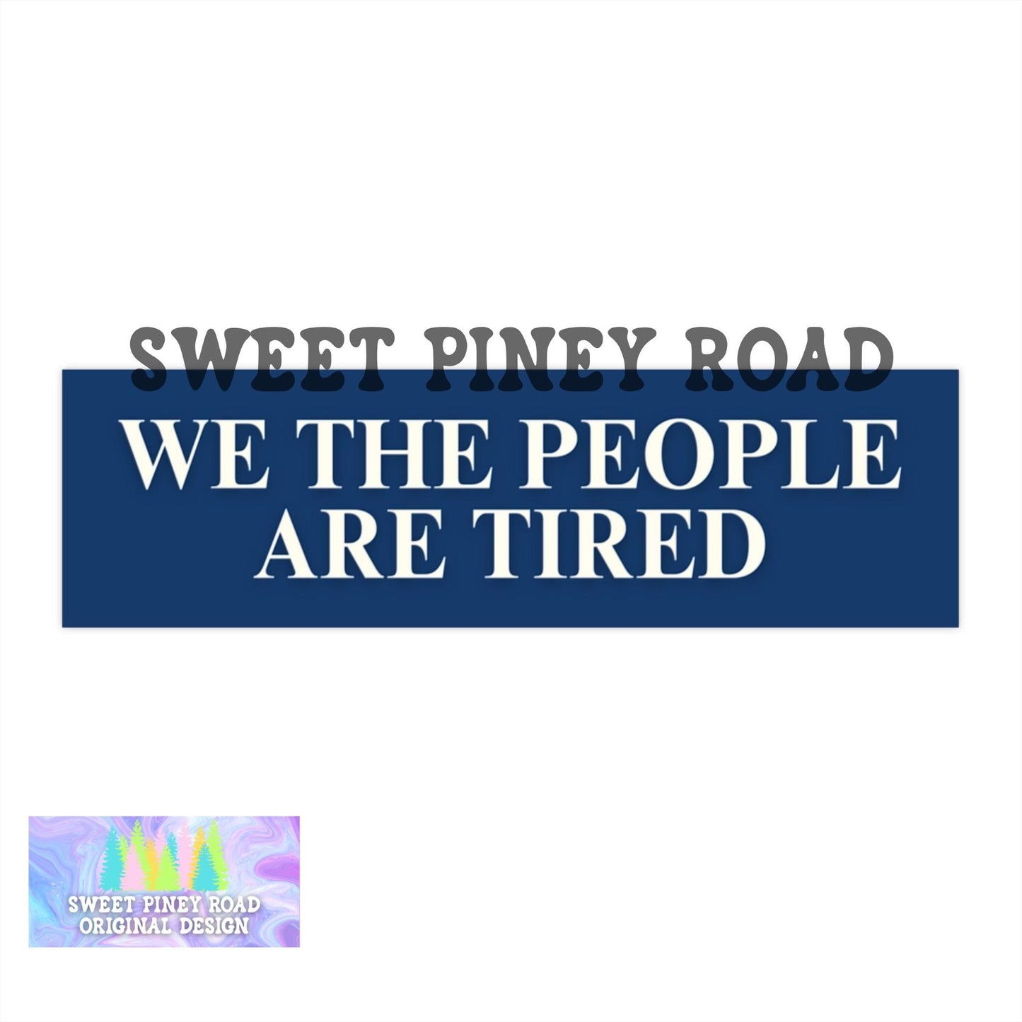 We The People Are Tired Car Magnet, FDT Bumper Sticker, Anti War F*ck Trump Decal, Anti-MAGA Merch, Support Our Troops