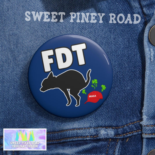 Funny FDT Pin, Hilarious Anti Trump Button, Liberal Rally Merch, Buttons for No Kings Protest, F*ck ICE Pinback