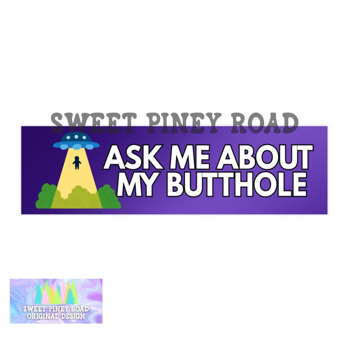 Ask Me About My Butthole Car Magnet, Hilarious UFO Bumper Sticker, Dark Humor Gag Gift, Alien Abduction Silly Idea for Vehicle