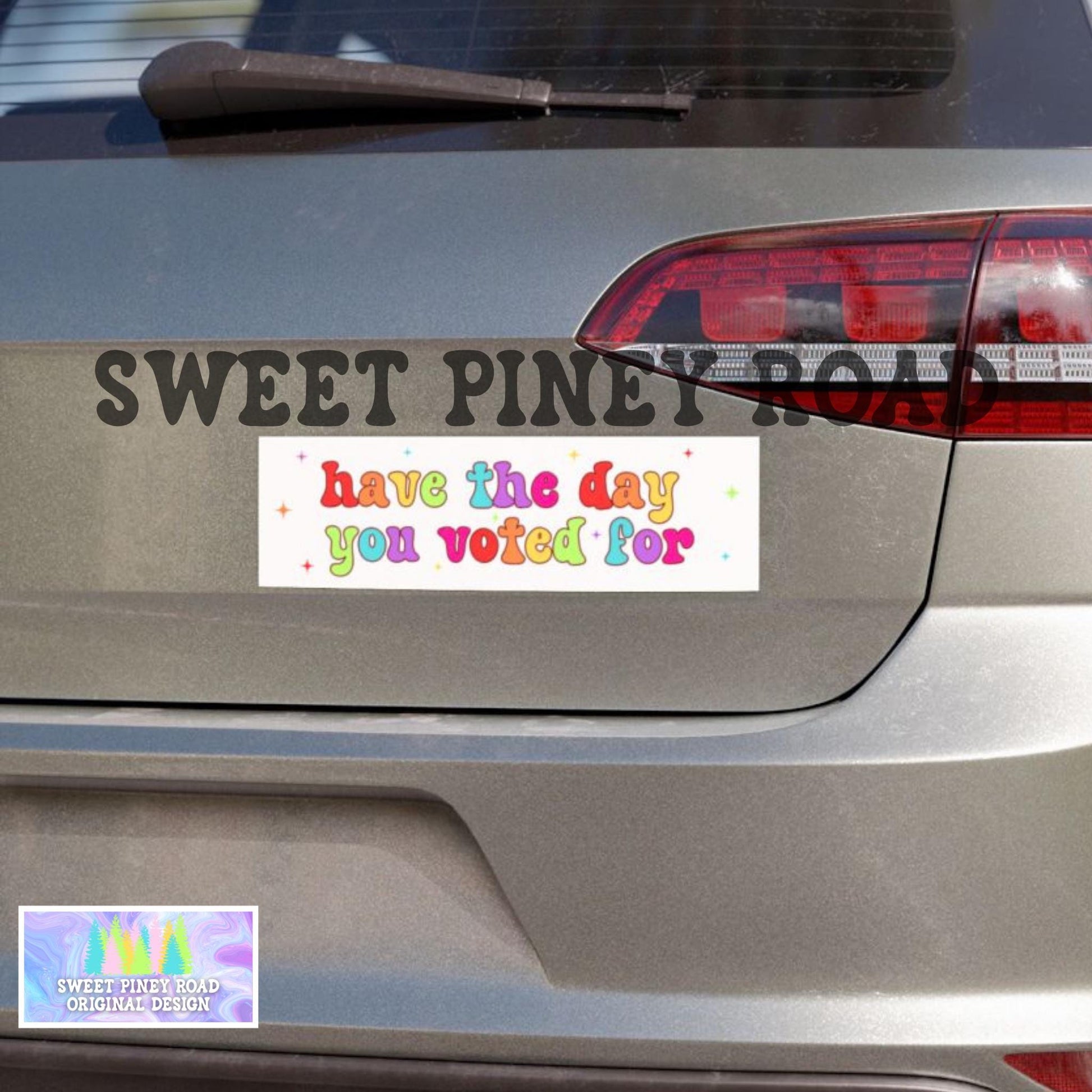 Have The Day You Voted For Car Magnet, FDT Anti-MAGA Bumper Sticker, Anti Trump Merch for Vehicle Protest