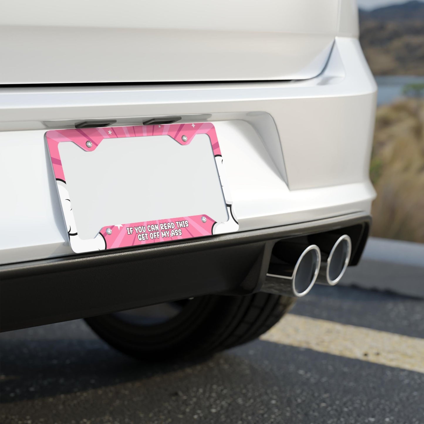 If You Can Read This Get Off My Ass License Plate Frame, Hilarious Car Accessory, Pink Gag Gift For Friend