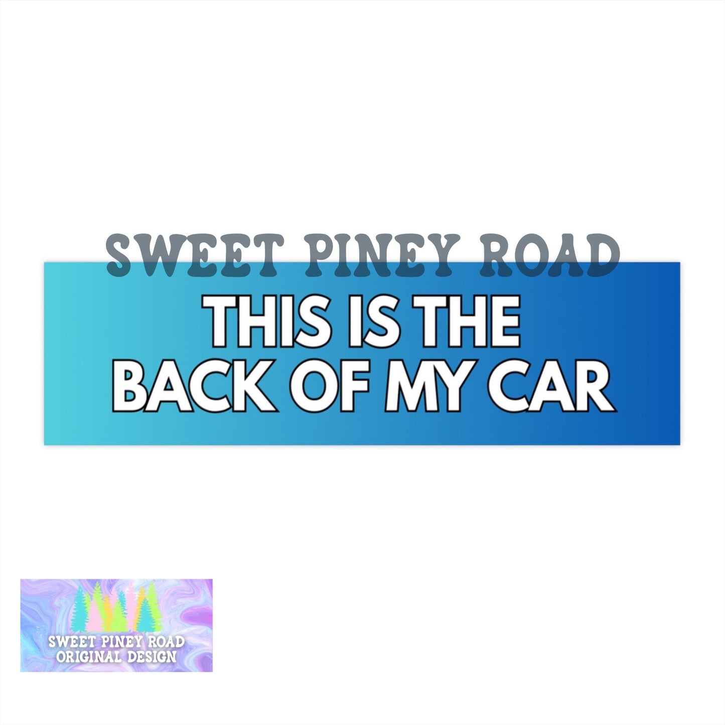This Is The Back Of My Car Bumper Sticker, Funny Car Magnet, Hilarious Cursed Humor Car Decal