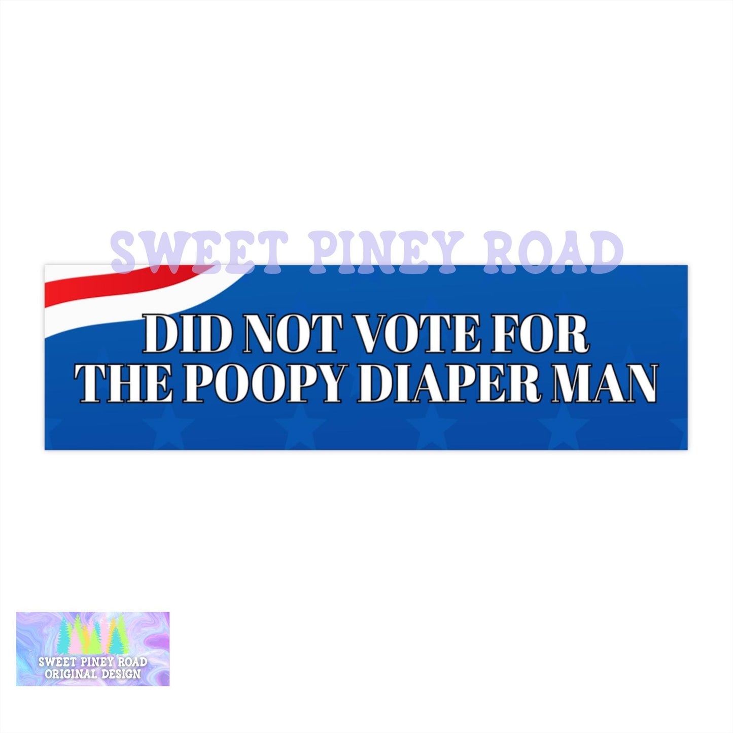 Did Not Vote For Poopy Diaper Man Car Magnet, Funny FDT Bumper Sticker, Anti-Maga Political Satire Gift