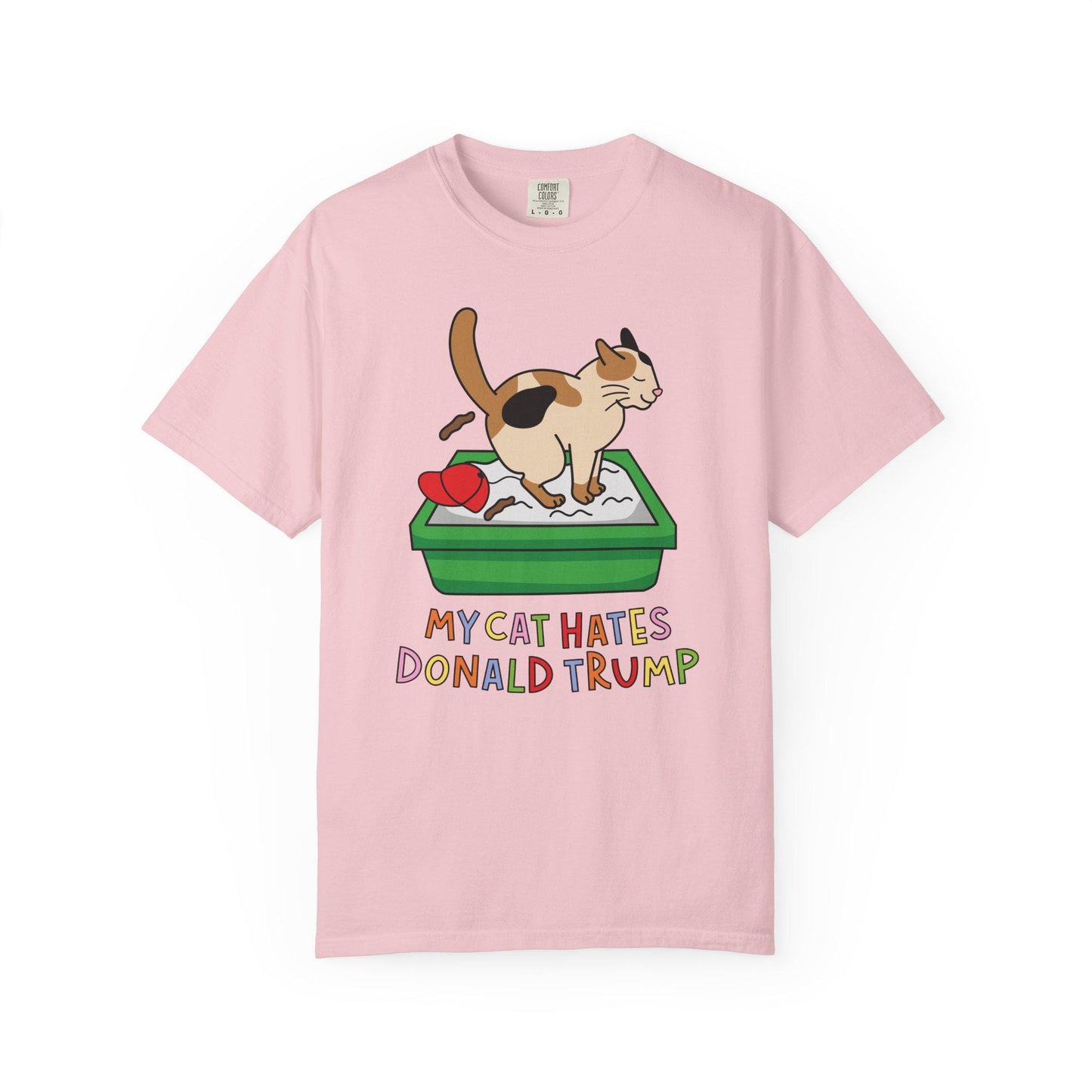 Comfort Colors® My Cat Hates Donald Trump Shirt for Protest Rally, Anti-Trump FDT Merch