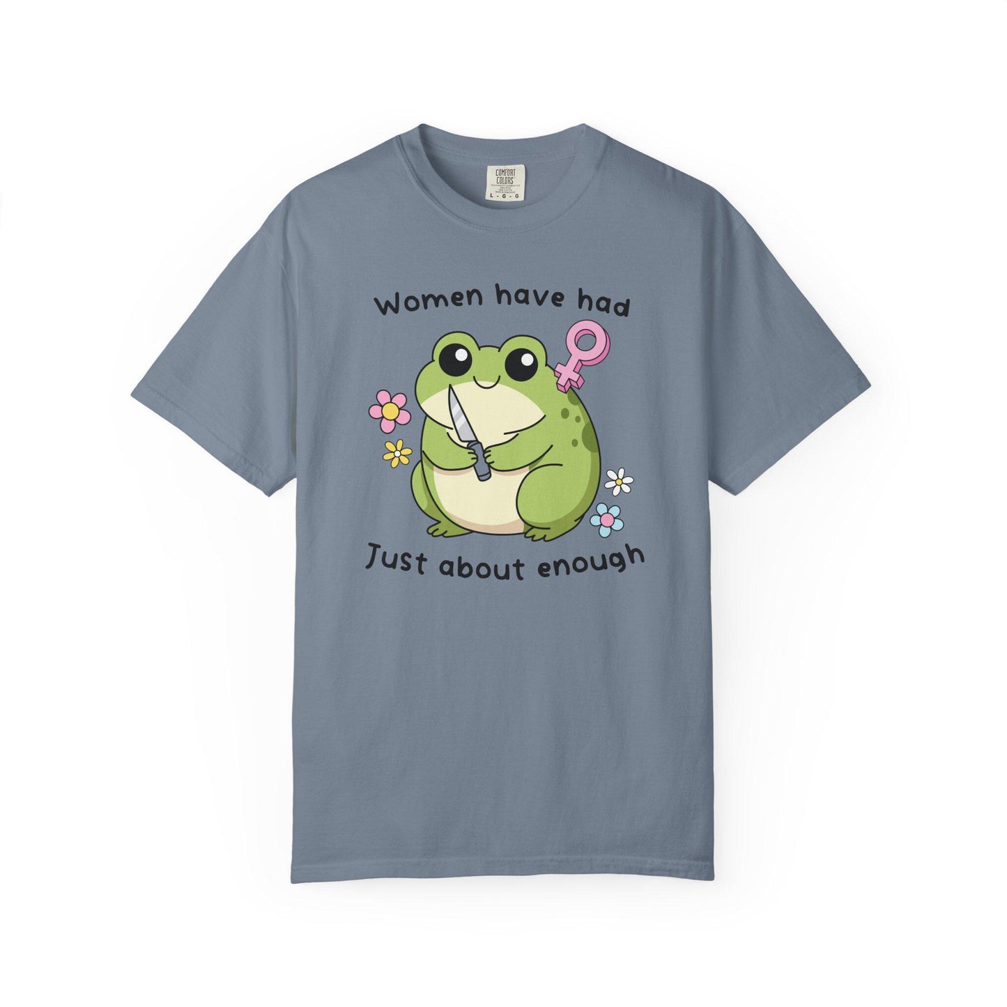 Comfort Colors® Women Have Had Enough Shirt, Cute Kawaii Frog With Knife Tee