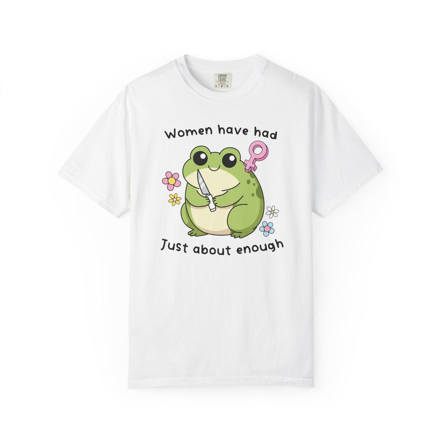 Comfort Colors® Women Have Had Enough Shirt, Cute Kawaii Frog With Knife Tee