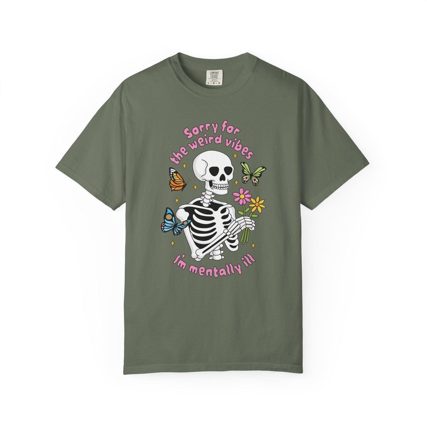 Comfort Colors® Weird Vibes Mentally Ill Shirt, Funny Skeleton Mental Health Tee