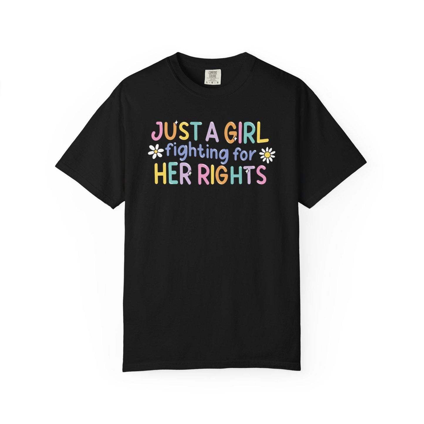 Comfort Colors® Fight For Women's Rights Shirt, Cute Pastel Rainbow Anti-Trump FDT Tee
