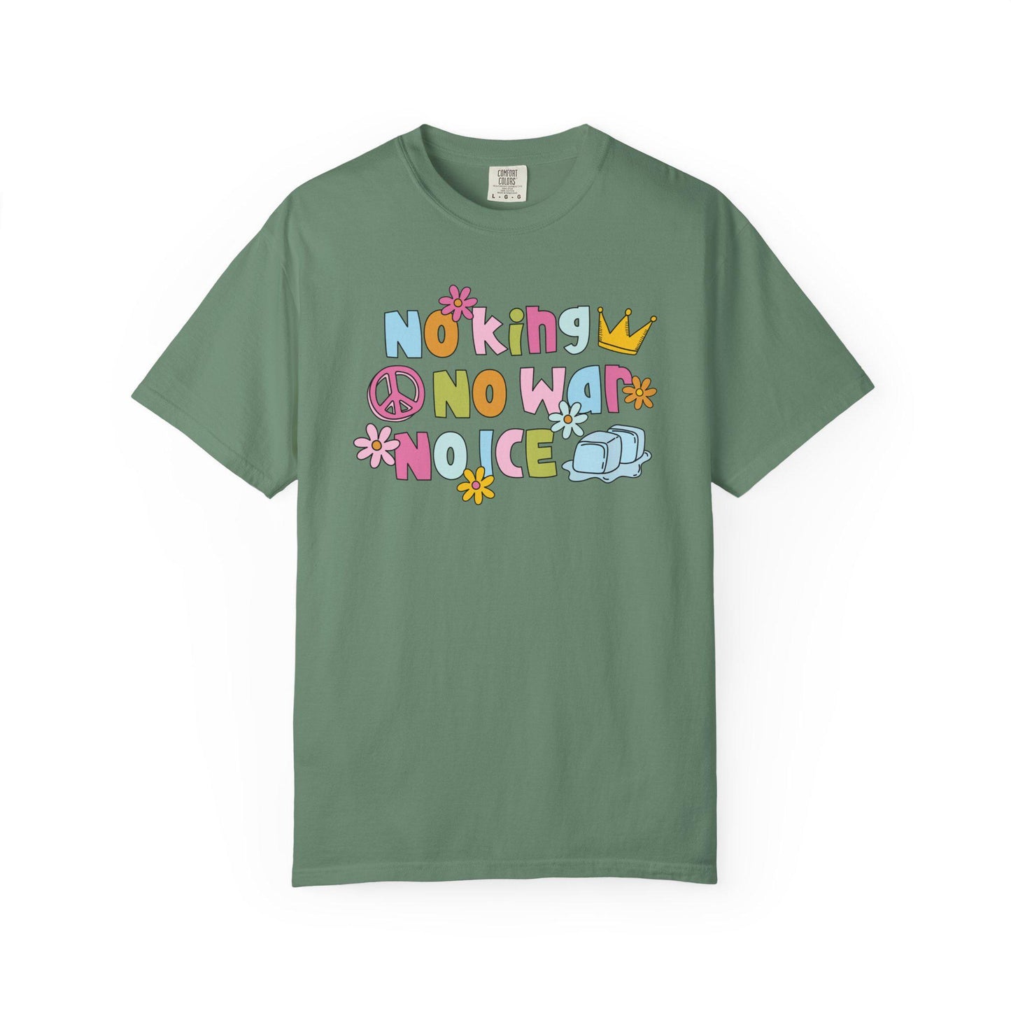 Comfort Colors® No King No War No ICE Shirt, Cute Pastel Flower FDT Tee, Anti-Trump Protest Merch