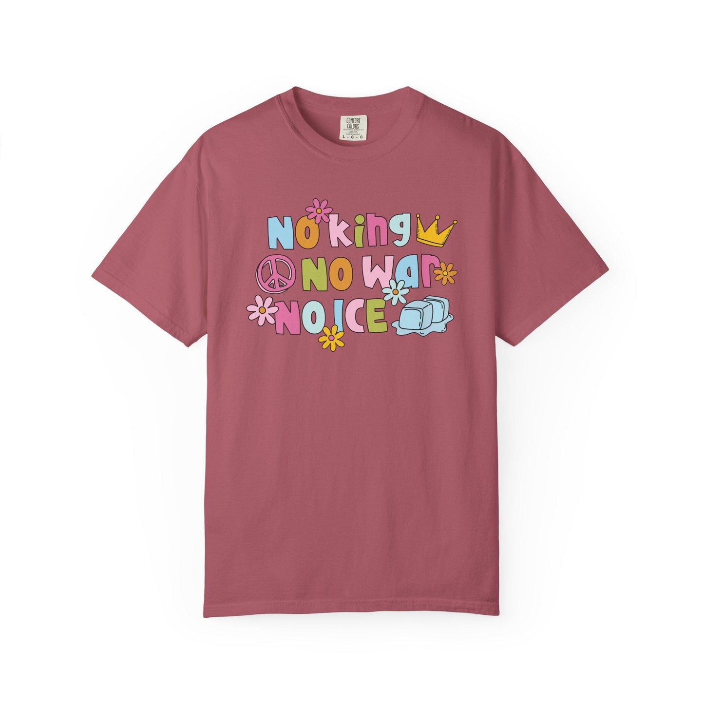 Comfort Colors® No King No War No ICE Shirt, Cute Pastel Flower FDT Tee, Anti-Trump Protest Merch