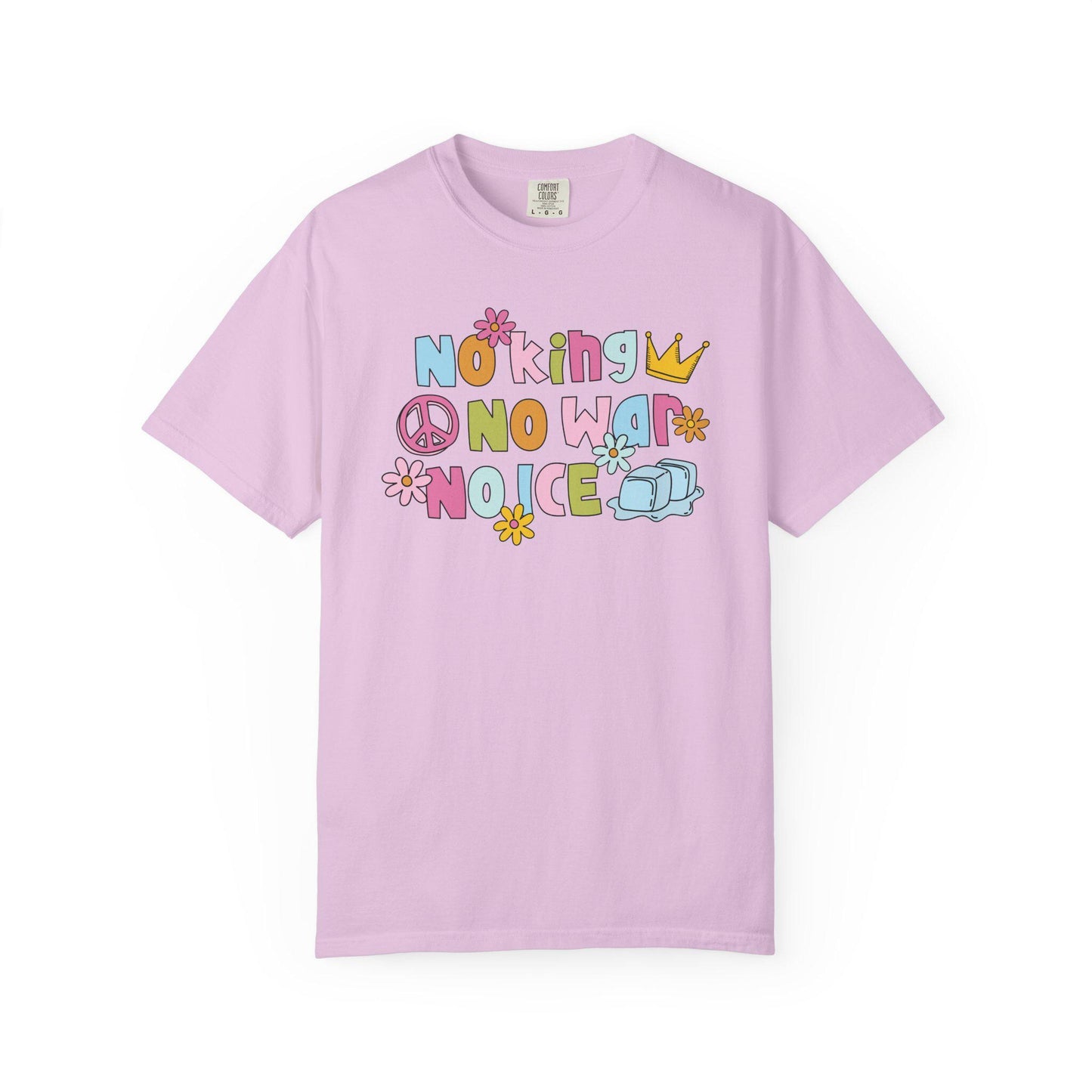 Comfort Colors® No King No War No ICE Shirt, Cute Pastel Flower FDT Tee, Anti-Trump Protest Merch