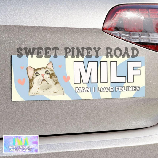 MILF Man I Love Felines Car Magnet, Hilarious Cat Lover Bumper Sticker