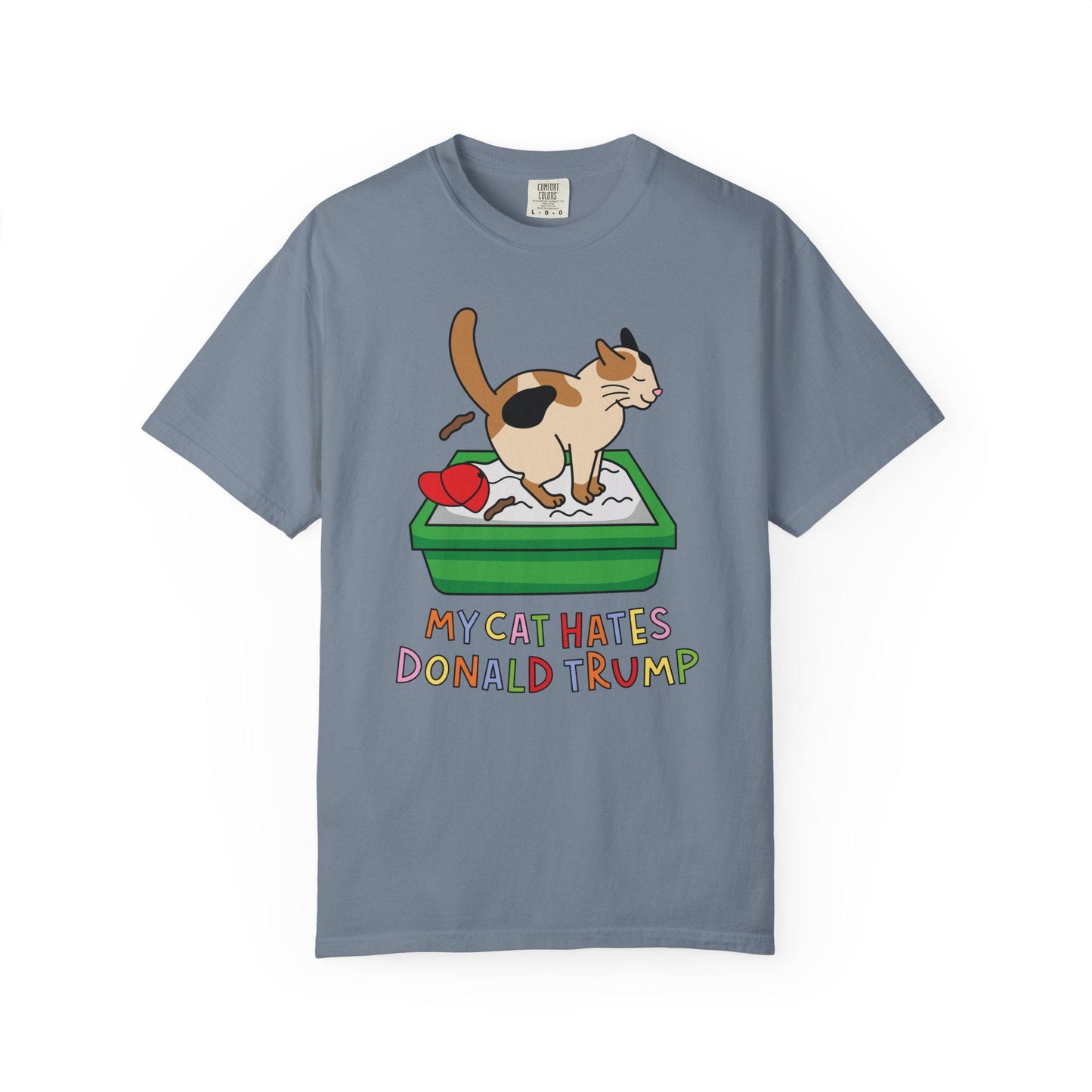 Comfort Colors® My Cat Hates Donald Trump Shirt for Protest Rally, Anti-Trump FDT Merch
