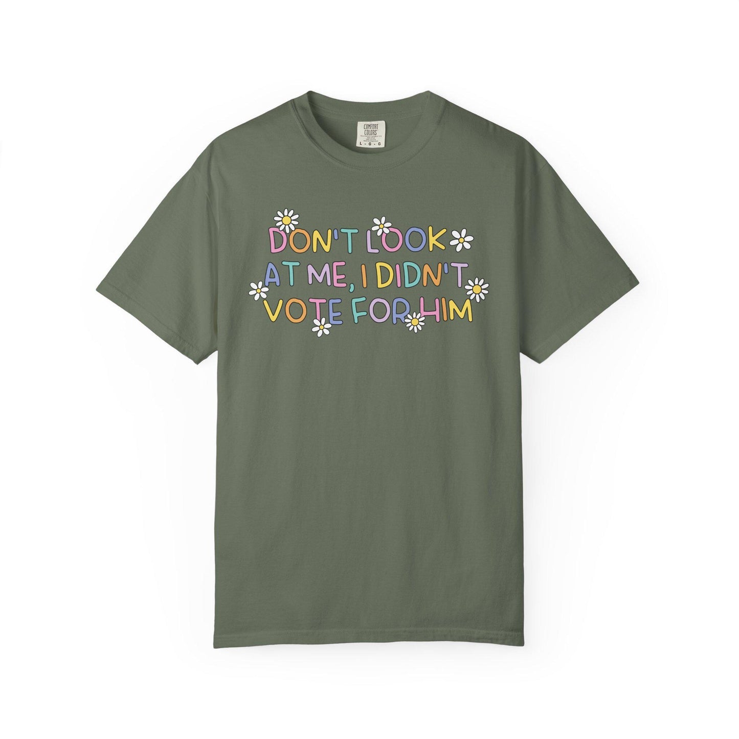 Comfort Colors® FDT I Didn't Vote For Him Shirt, Cute Pastel Rainbow Anti-Trump Tee