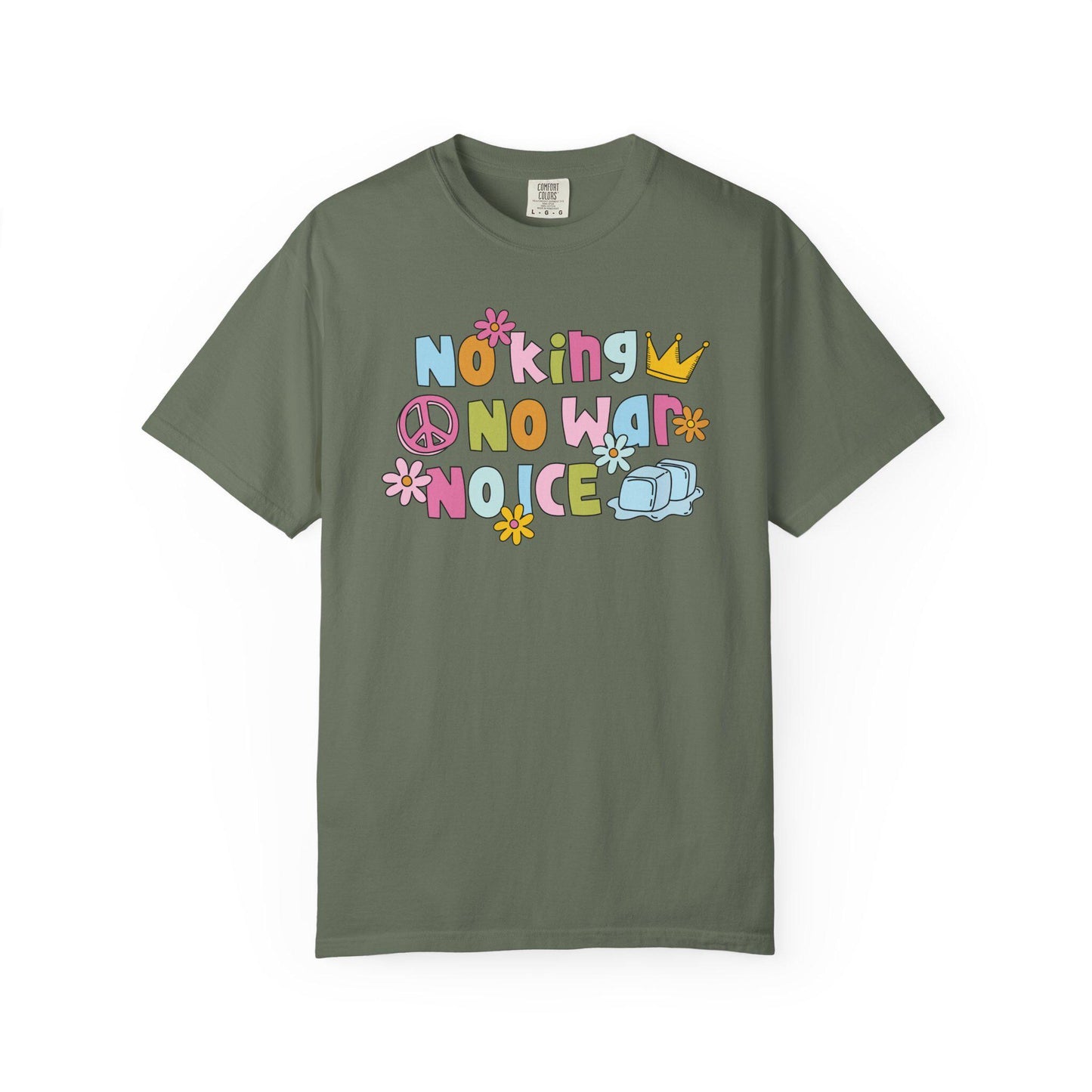 Comfort Colors® No King No War No ICE Shirt, Cute Pastel Flower FDT Tee, Anti-Trump Protest Merch