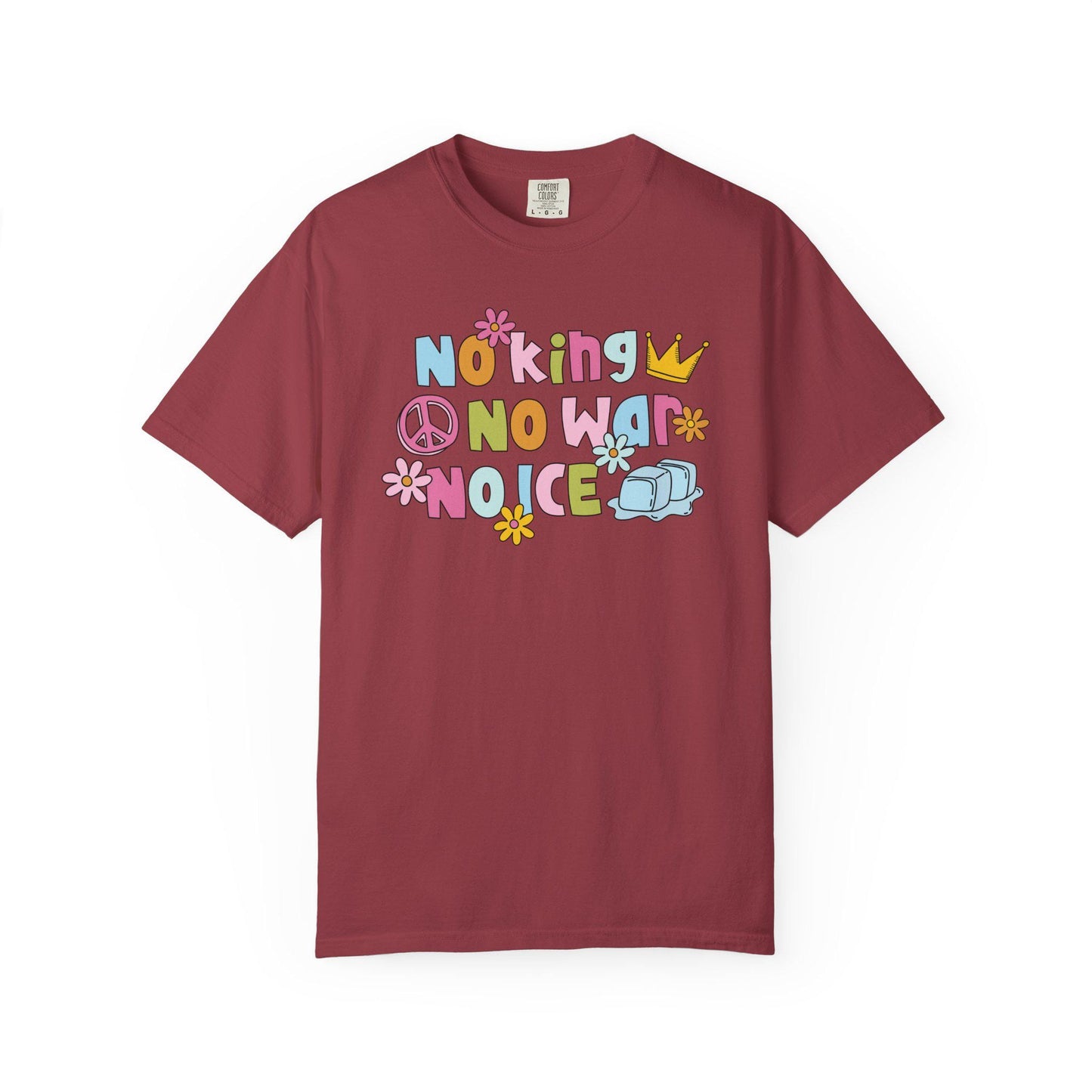 Comfort Colors® No King No War No ICE Shirt, Cute Pastel Flower FDT Tee, Anti-Trump Protest Merch