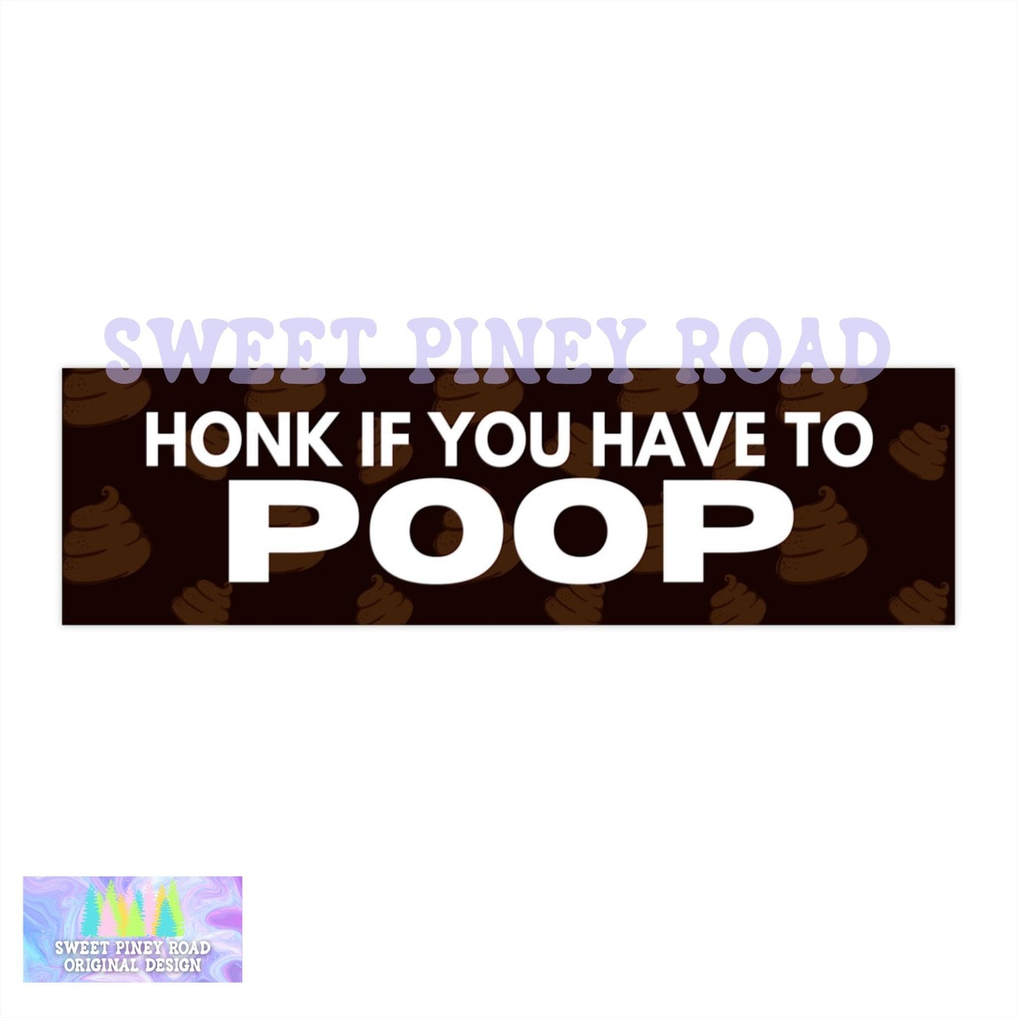 Honk If You Have To Poop Car Magnet, Funny Bumper Sticker, Silly Gag Gift