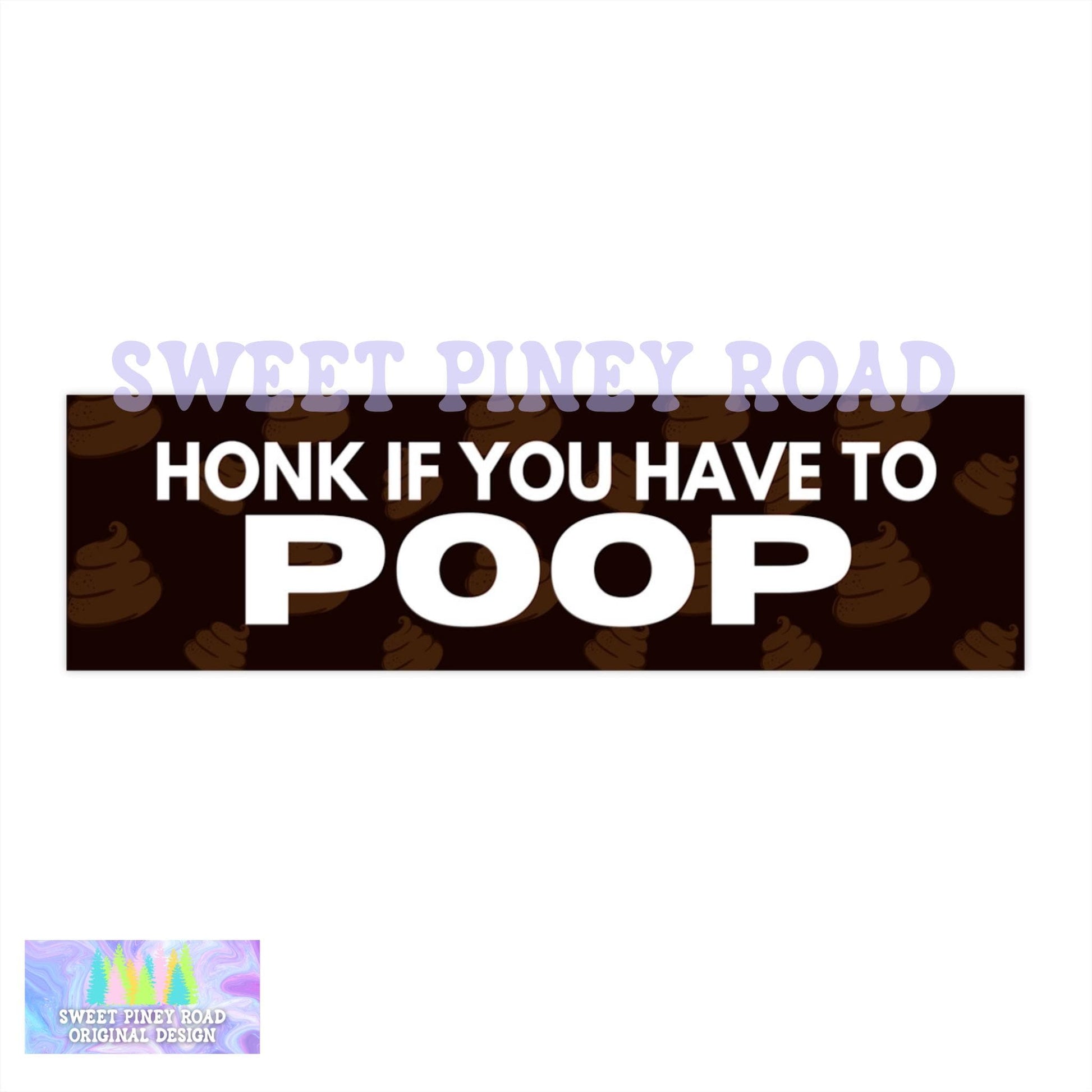 Honk If You Have To Poop Car Magnet, Funny Bumper Sticker, Silly Gag Gift