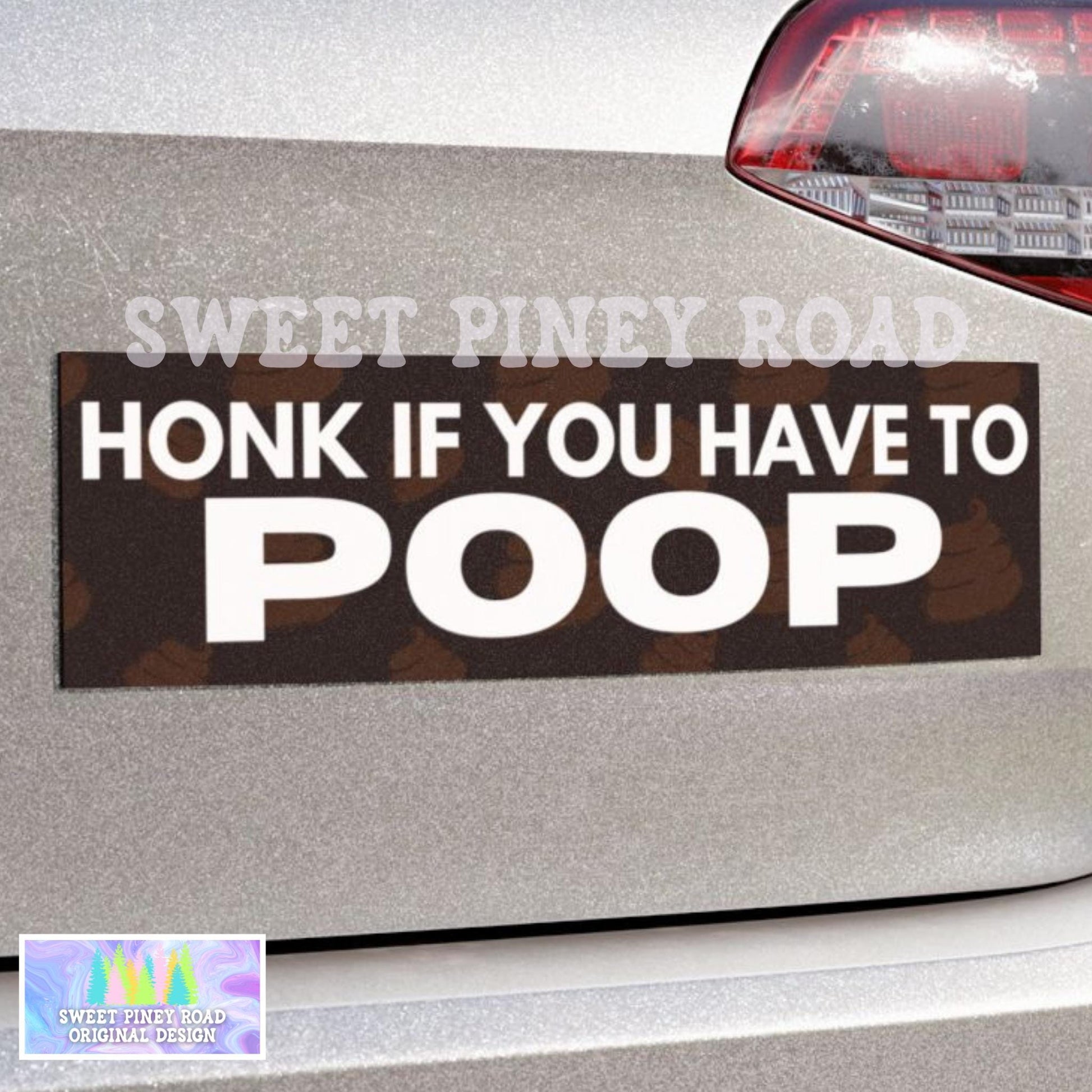 Honk If You Have To Poop Car Magnet, Funny Bumper Sticker, Silly Gag Gift