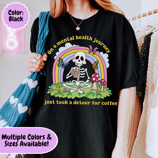 Comfort Colors® Funny Anxiety Coffee Lover Shirt, Cute Skeleton Mental Health Tee