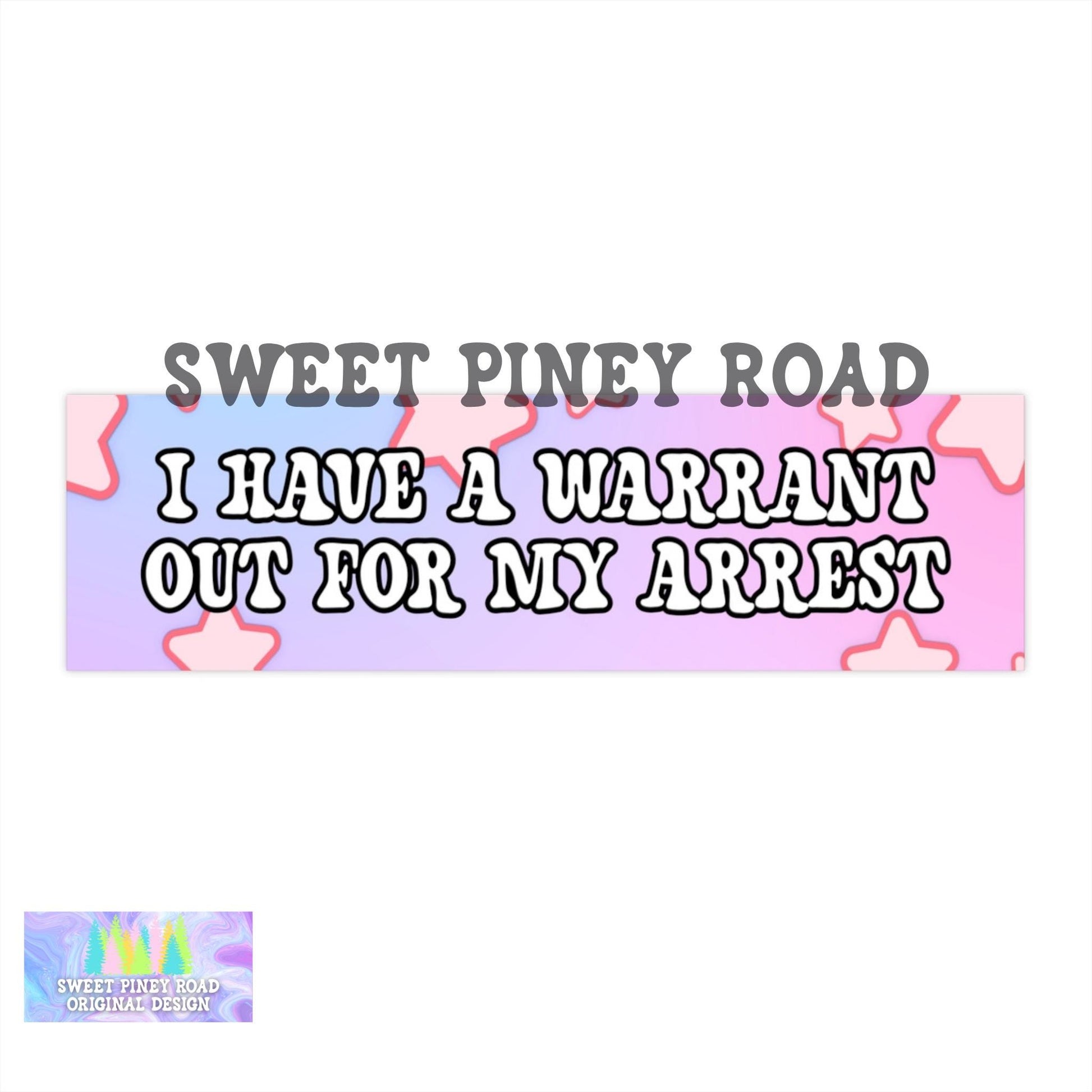 I Have A Warrant Out For My Arrest Car Magnet, Hilarious Gag Gift Bumper, Y2K Aesthetic, Waterproof Vinyl Vehicle Decal