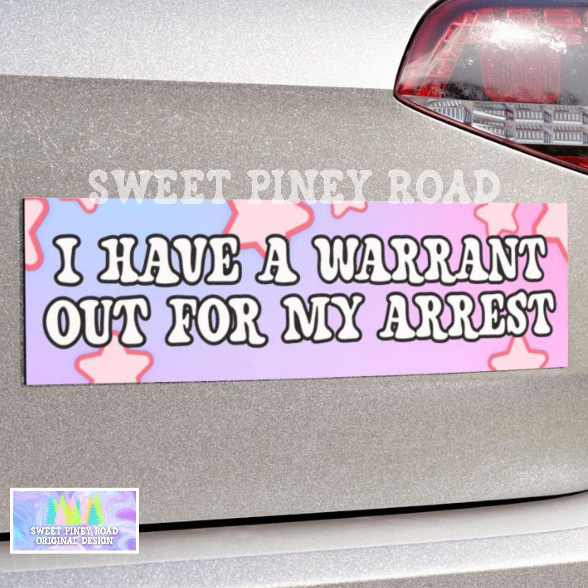 I Have A Warrant Out For My Arrest Car Magnet, Hilarious Gag Gift Bumper, Y2K Aesthetic, Waterproof Vinyl Vehicle Decal