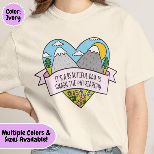 Comfort Colors® Beautiful Day to Smash the Patriarchy Shirt, Cute Feminist T-Shirt, Political FDT Gift for Women