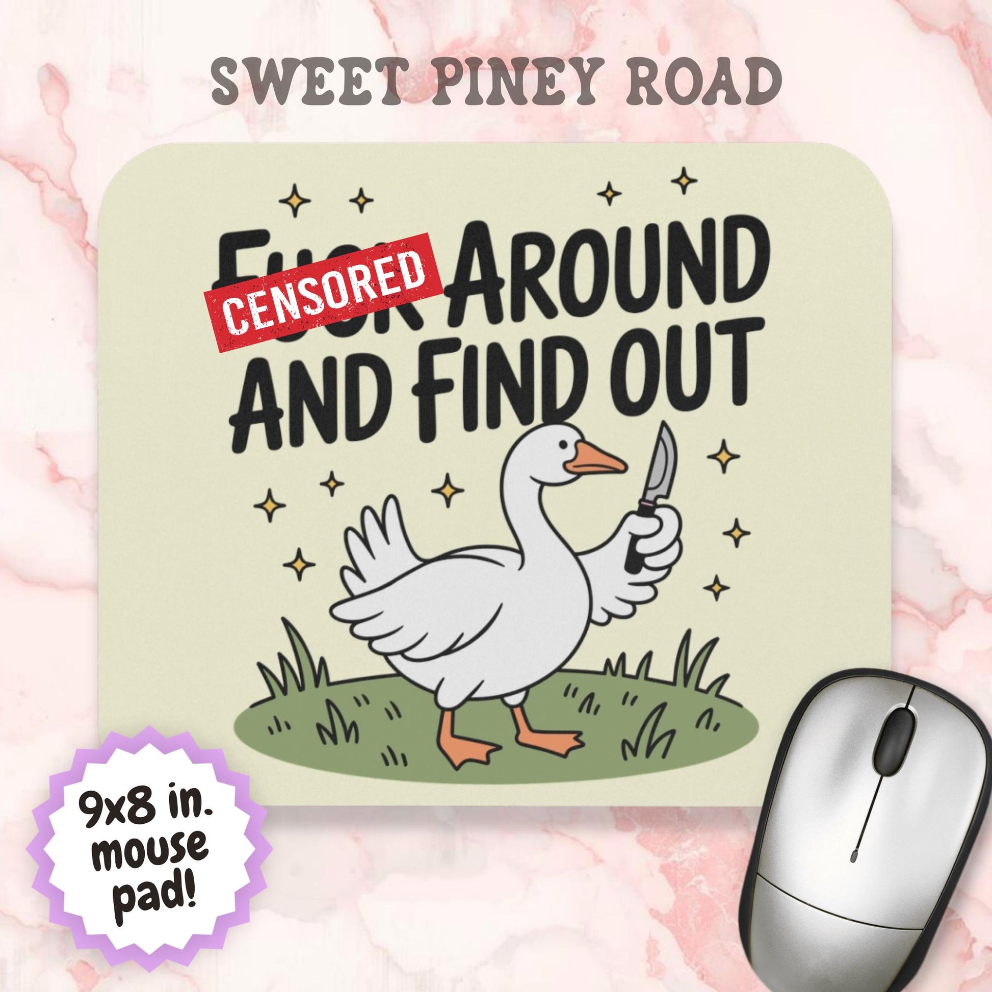 F*ck Around and Find Out Goose Mouse Pad, Hilarious Silly Goose Snarky Office Humor, Coworker Gag Gift