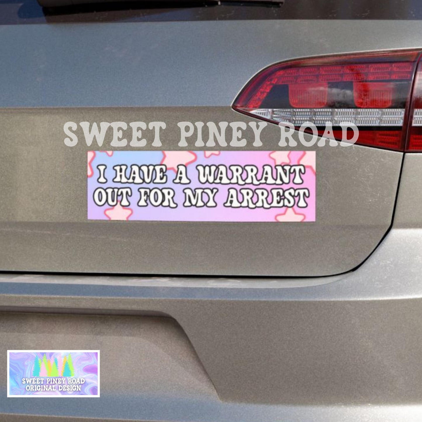 I Have A Warrant Out For My Arrest Car Magnet, Hilarious Gag Gift Bumper, Y2K Aesthetic, Waterproof Vinyl Vehicle Decal