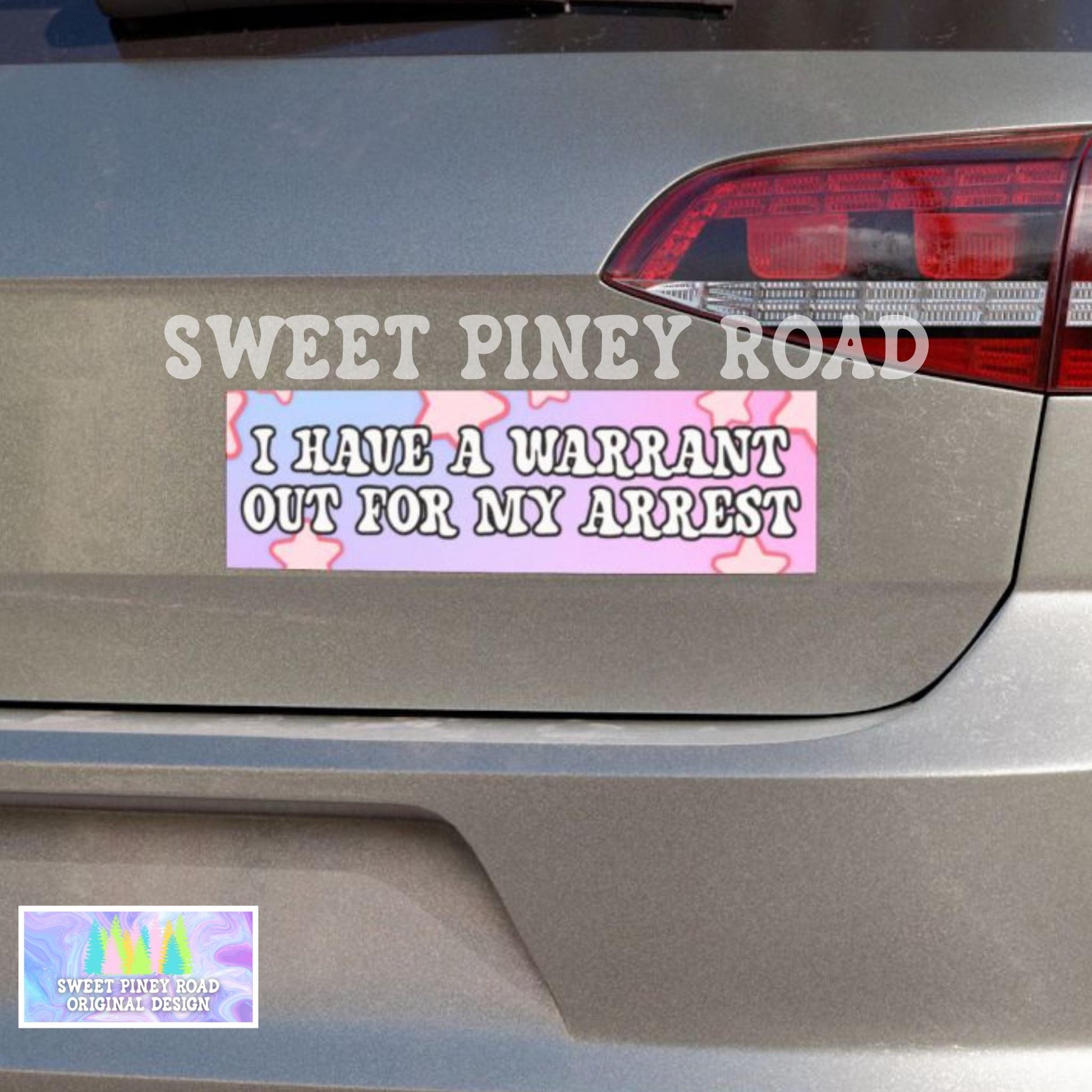 I Have A Warrant Out For My Arrest Car Magnet, Hilarious Gag Gift Bumper, Y2K Aesthetic, Waterproof Vinyl Vehicle Decal
