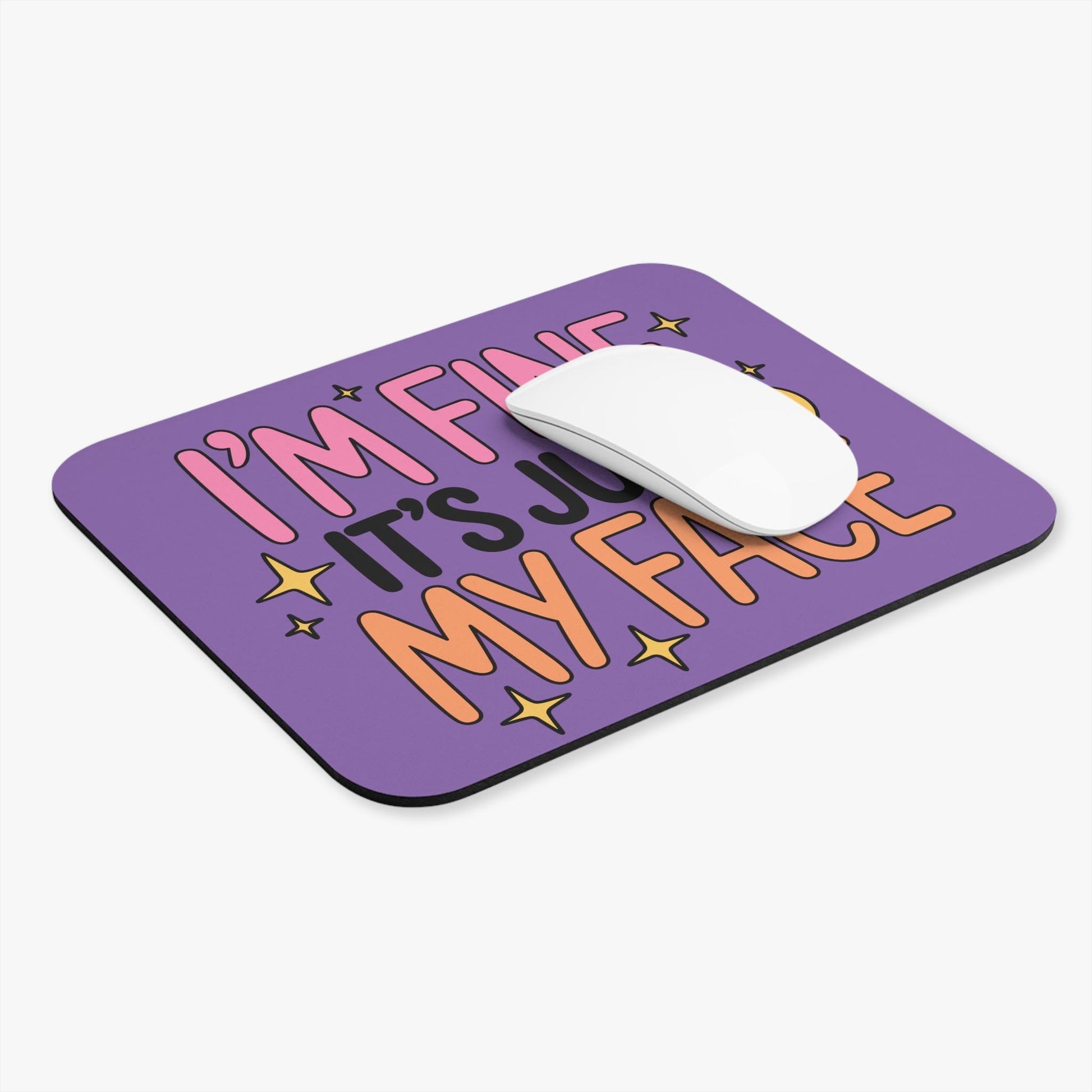 I'm Fine It's Just My Face Funny Mouse Pad, Hilarious Snarky Office Humor, RBF Resting B*tch Face