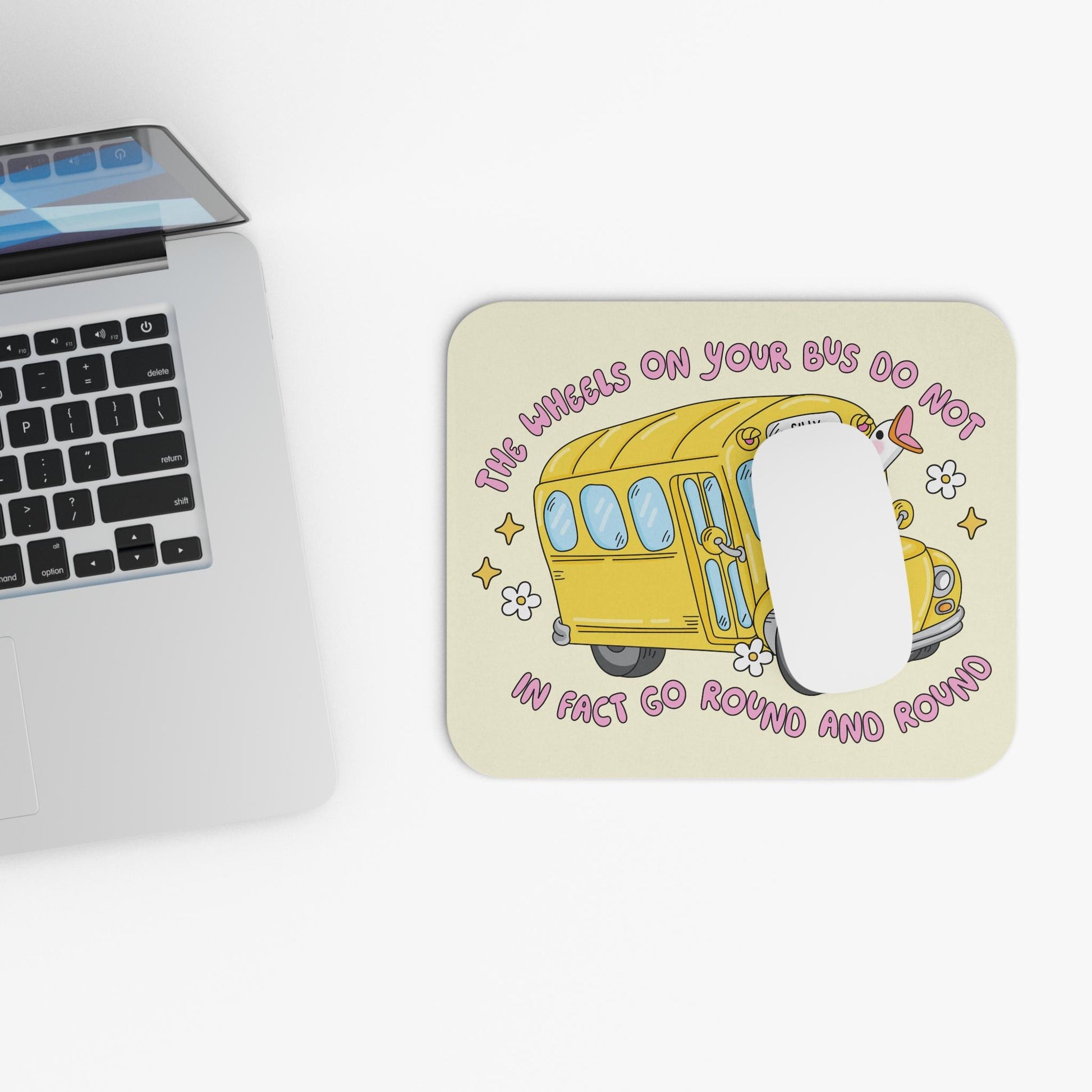 The Wheels on Your Bus Do Not Go Round and Round Mouse Pad, Silly Goose Desk Accessory, Funny Teacher Gift, Chaotic Humor Desk Decor