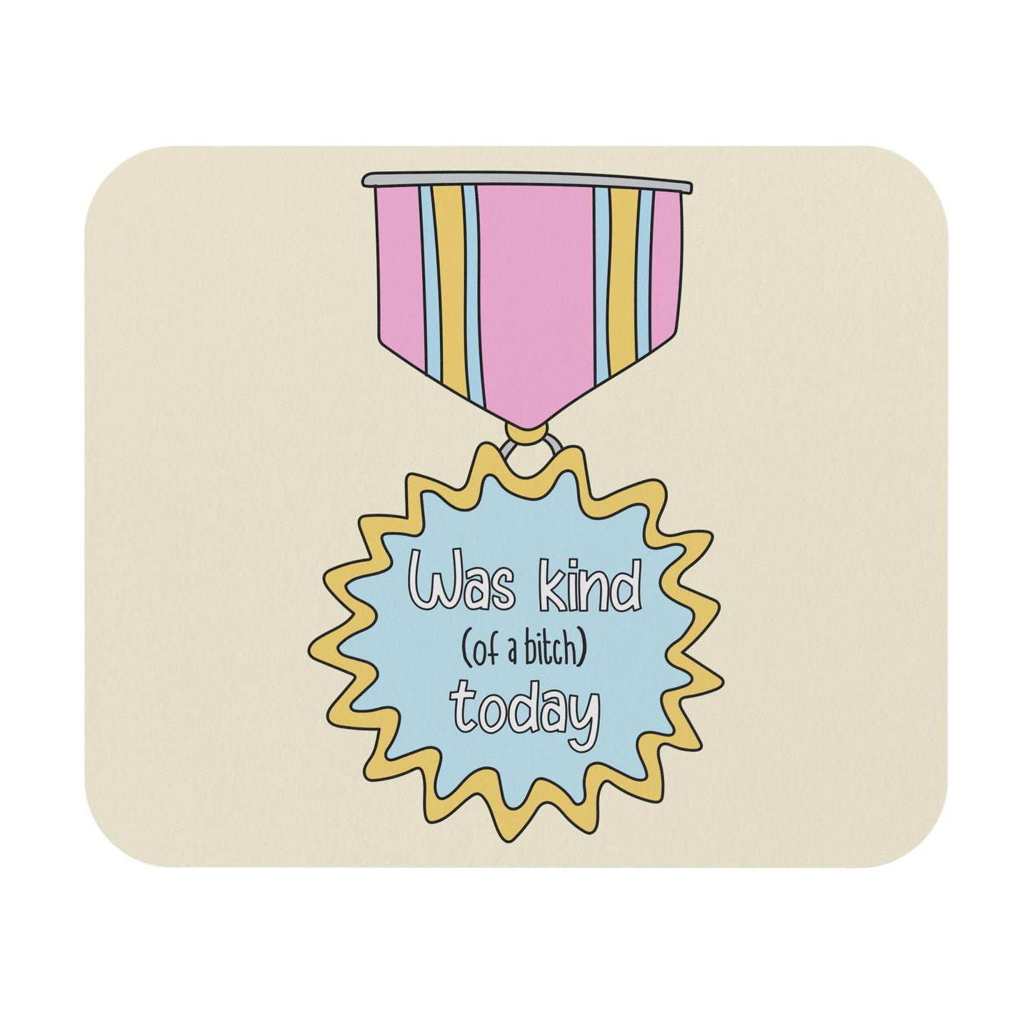 Was Kind Of A B*tch Today Mouse Pad, Funny Sarcastic Desk Accessory, Petty Humor Gift, Office Humor Decor, Snarky Coworker Gift