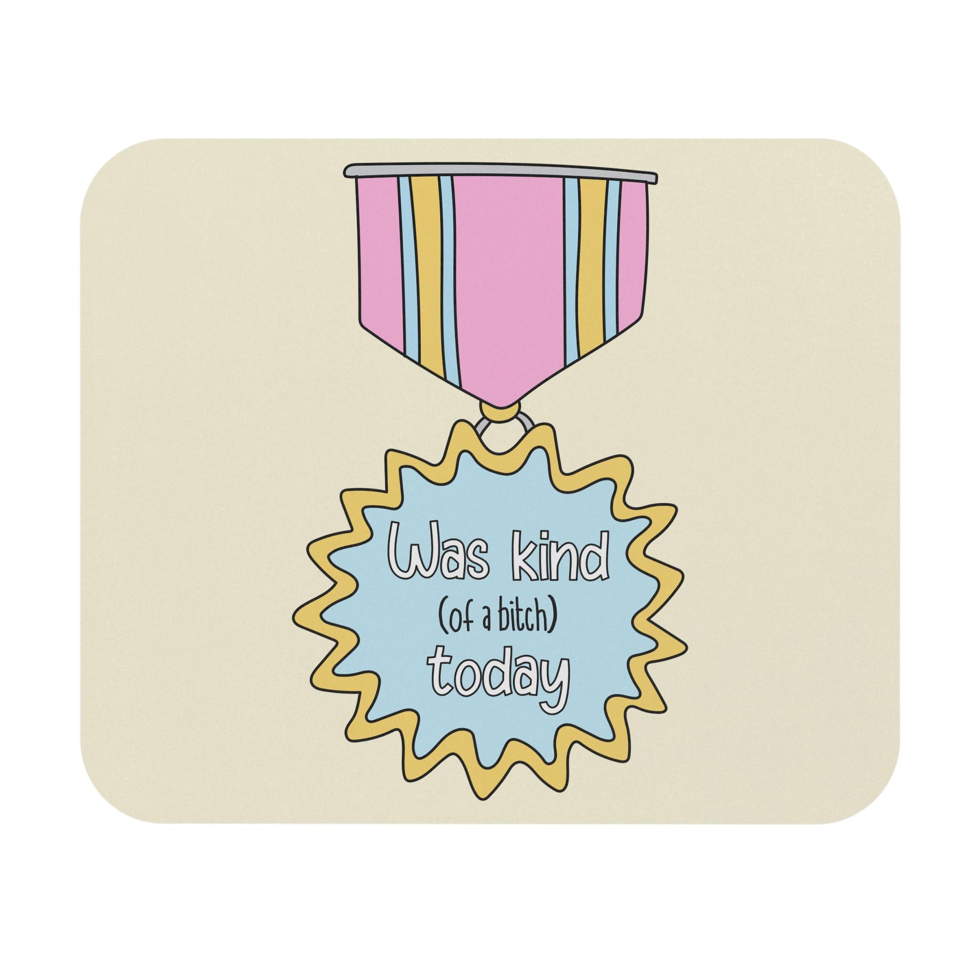 Was Kind Of A B*tch Today Mouse Pad, Funny Sarcastic Desk Accessory, Petty Humor Gift, Office Humor Decor, Snarky Coworker Gift