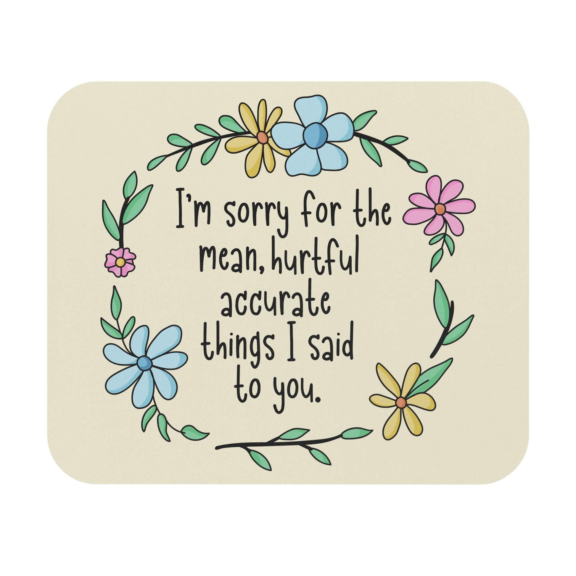 Mean Hurtful Accurate Things Mouse Pad, Funny Sarcastic Desk Accessory, Petty Humor Gift, Sassy Office Decor for Coworkers