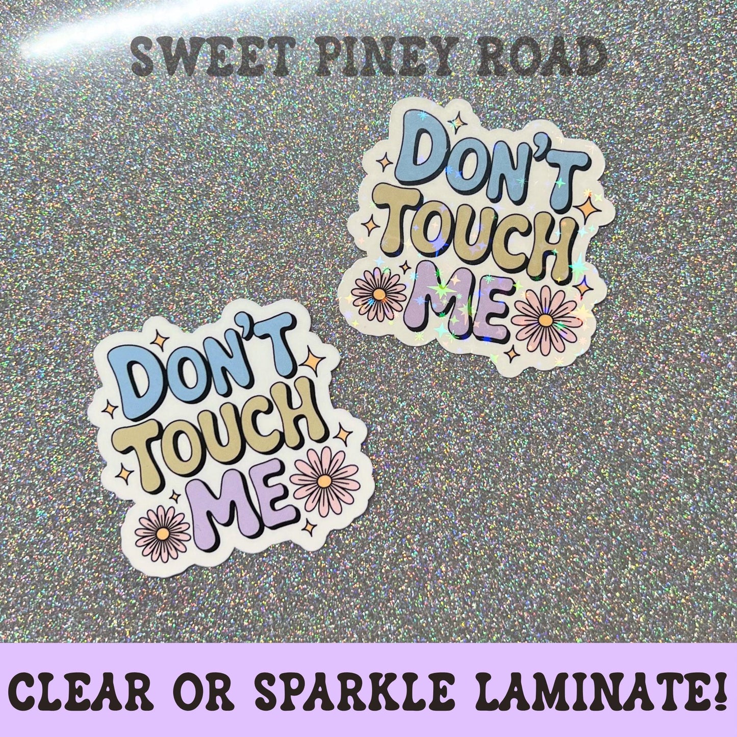 Funny Don't Touch Me Sticker, Snarky Bookish Girly Humor, Pretty Flowers Aesthetic