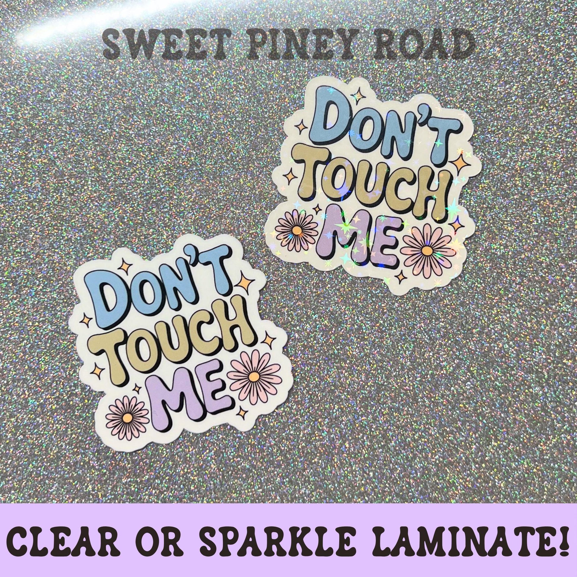 Funny Don't Touch Me Sticker, Snarky Bookish Girly Humor, Pretty Flowers Aesthetic