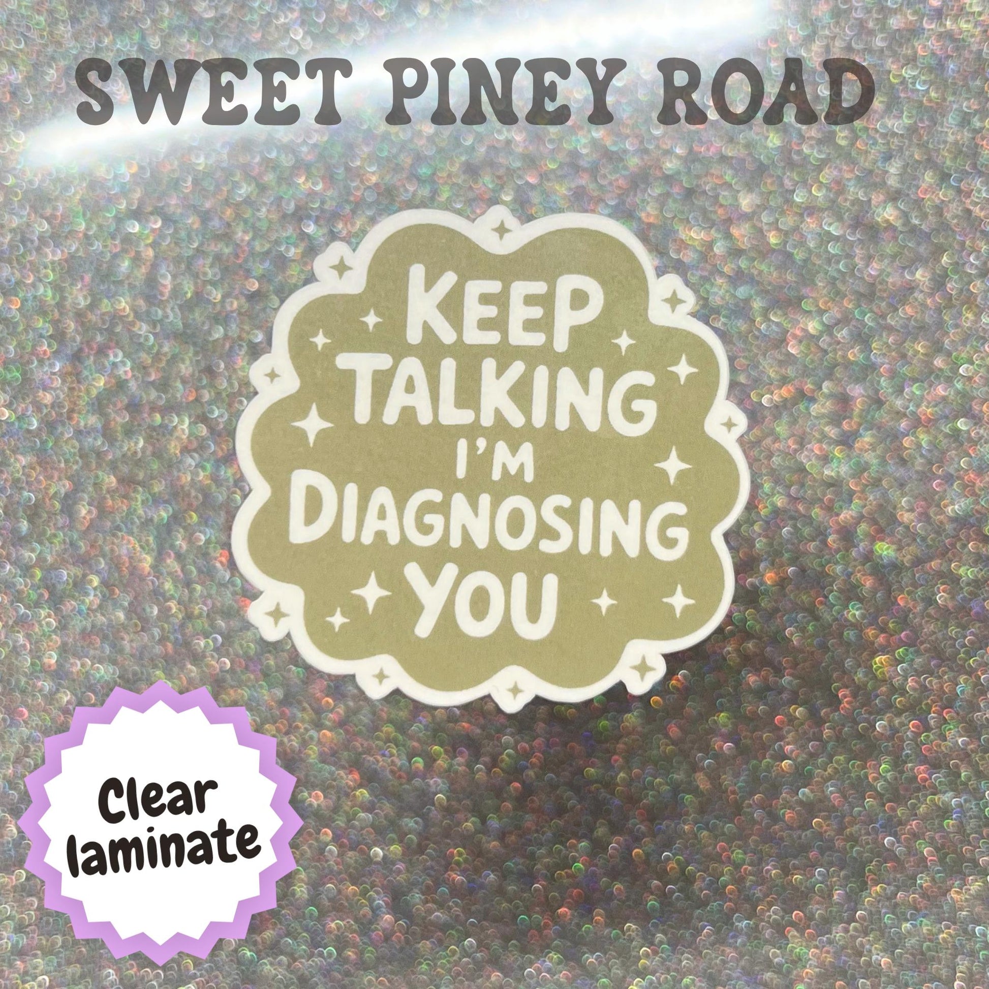 Funny I'm Diagnosing You Sticker, Snarky Mental Health Humor