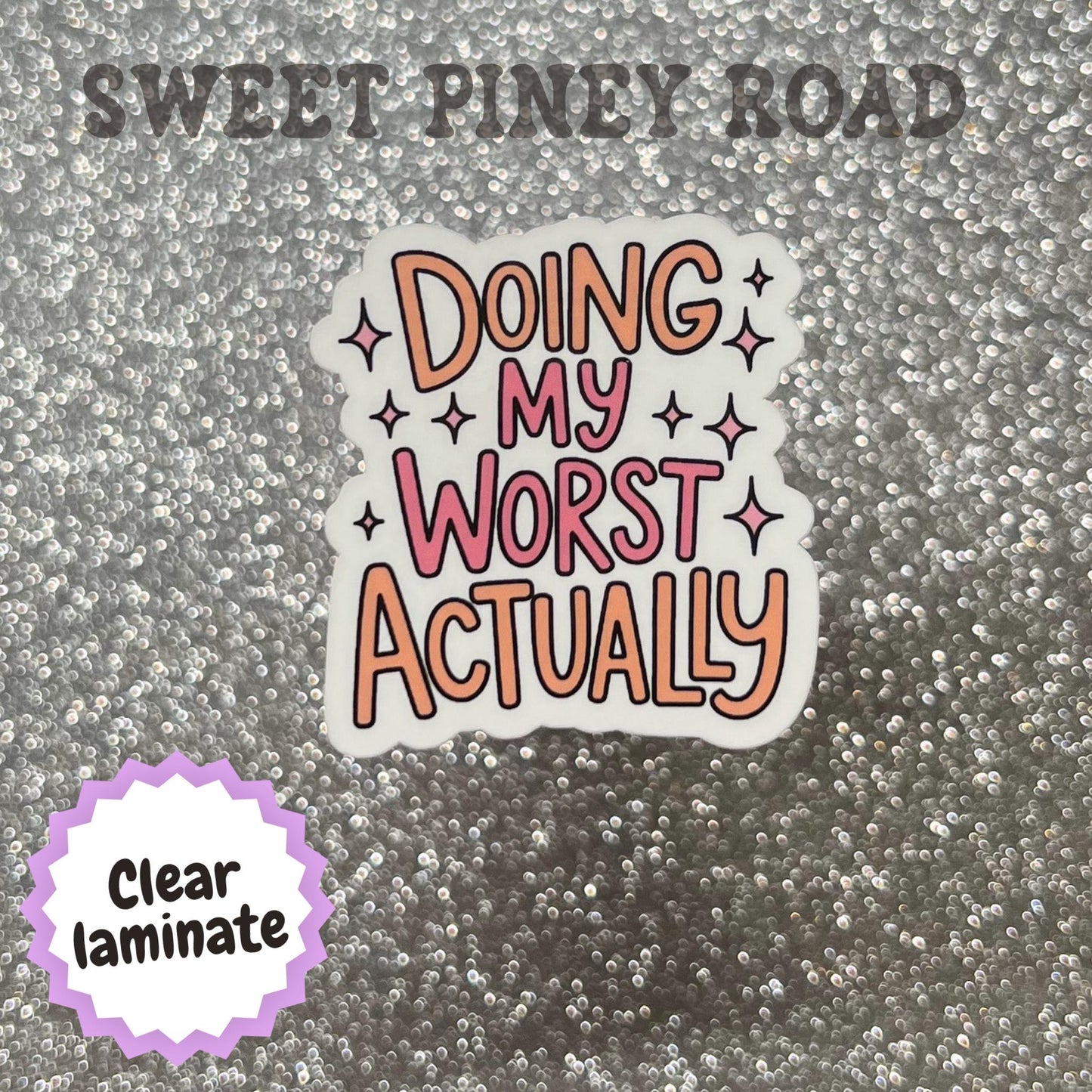 Doing My Worst Actually Sticker, Funny Sarcastic Sticker, Burnout Humor Decal, Mental Health Joke, Office Worker Gift, Funny Laptop Sticker