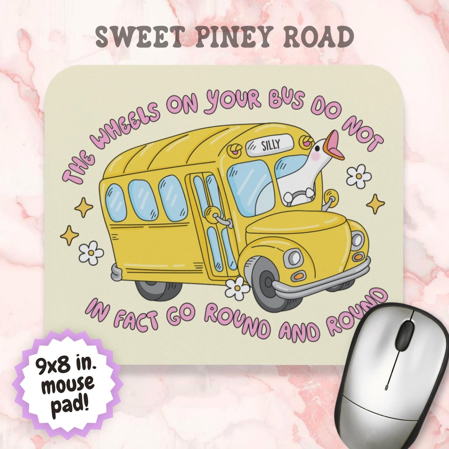 The Wheels on Your Bus Do Not Go Round and Round Mouse Pad, Silly Goose Desk Accessory, Funny Teacher Gift, Chaotic Humor Desk Decor