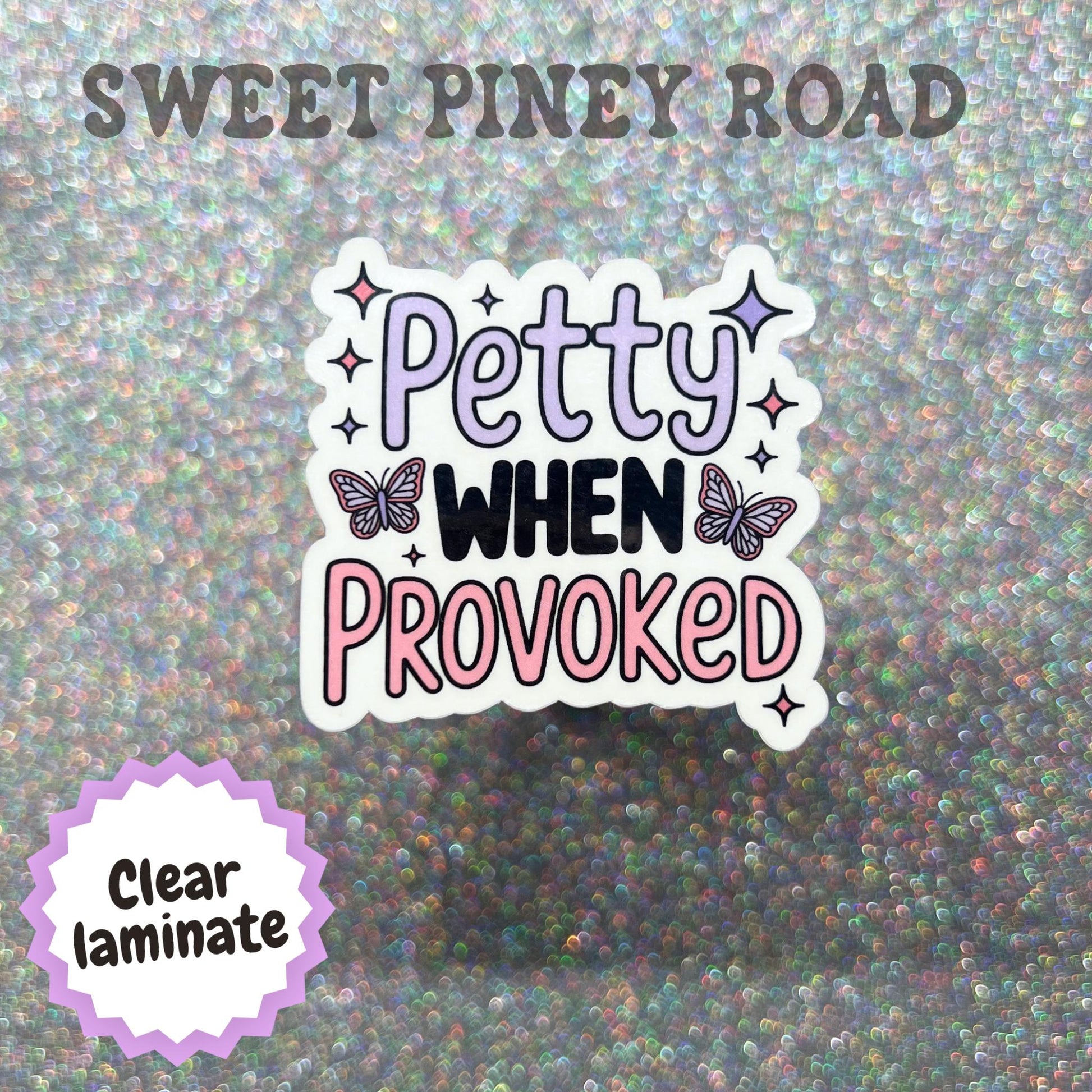 Petty When Provoked Sticker, Funny Sarcastic Sticker, Sassy Attitude Decal, Passive Aggressive Humor, Coworker Gift