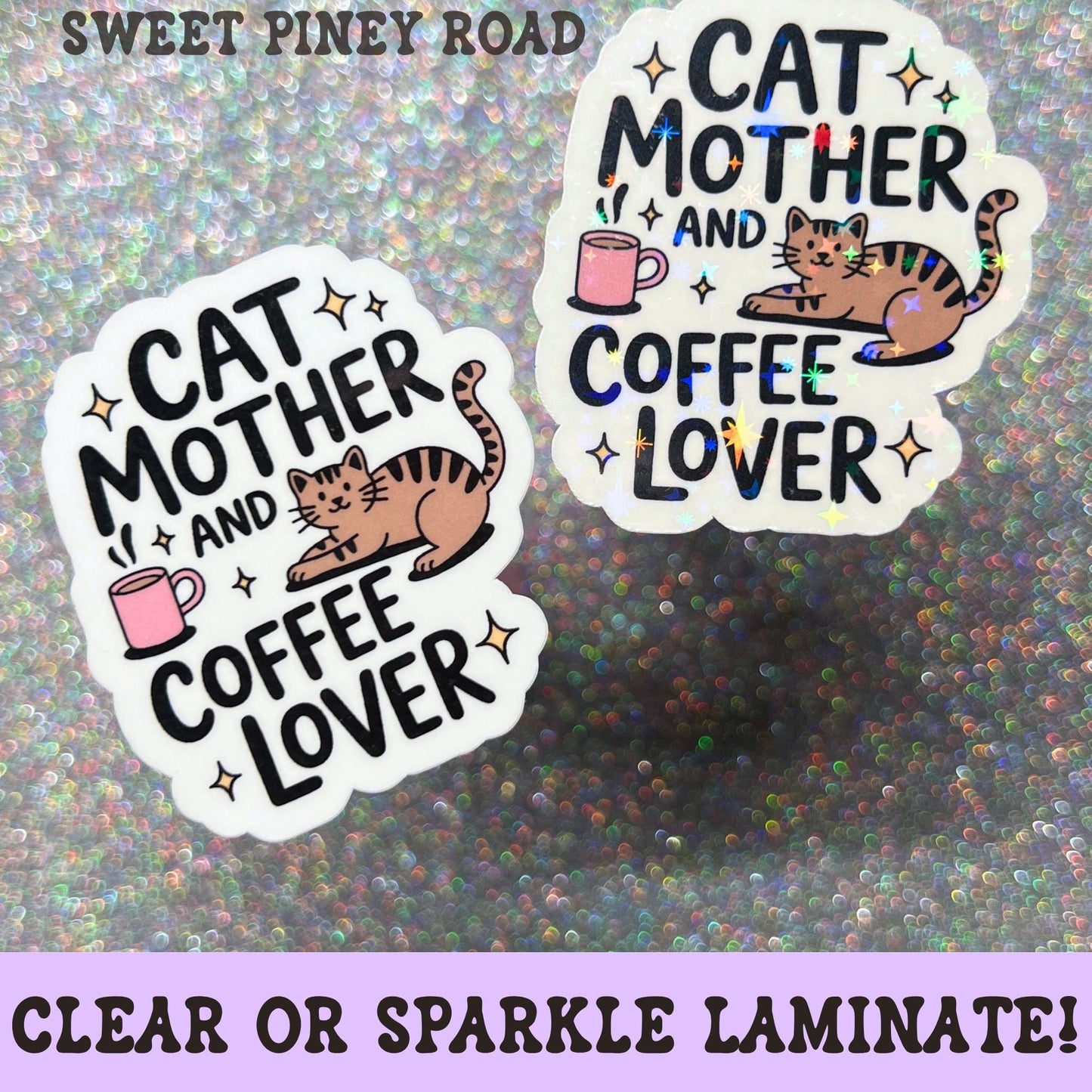 Cute cat mom sticker featuring the phrase Cat Mother And Coffee Lover with a striped cat, pink coffee mug, and decorative sparkles.