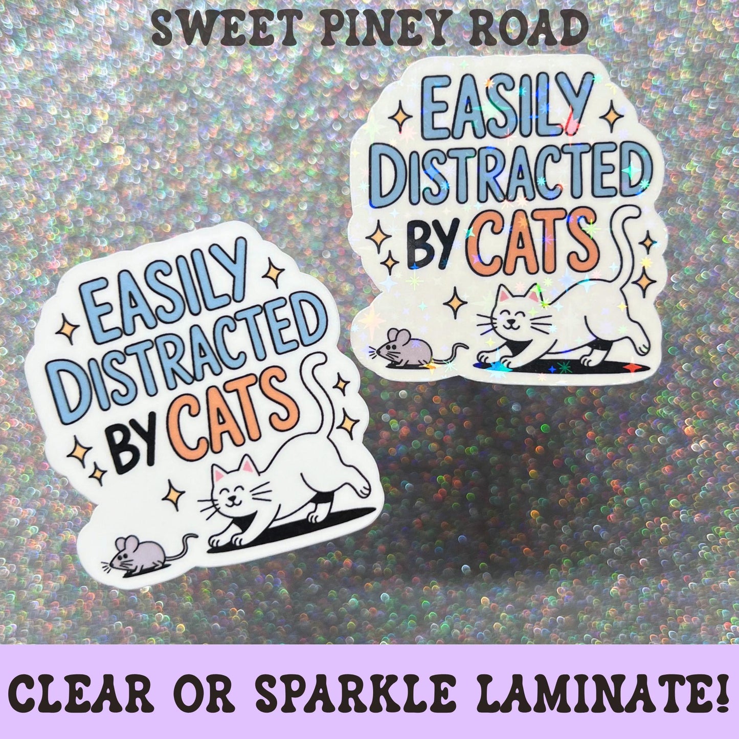Cute cat lover sticker featuring a playful white cat chasing a mouse with the phrase Easily Distracted By Cats in blue and orange lettering.