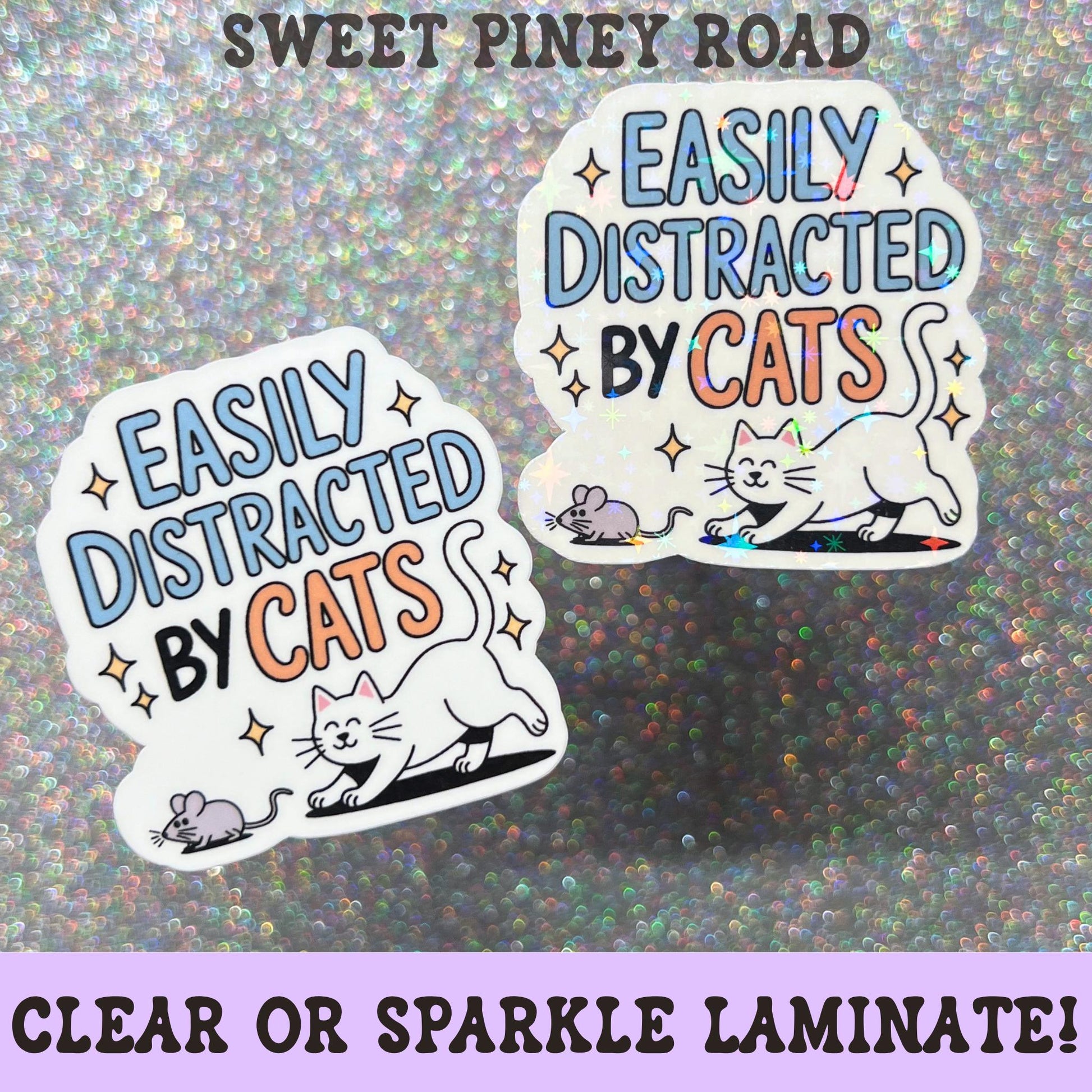 Cute cat lover sticker featuring a playful white cat chasing a mouse with the phrase Easily Distracted By Cats in blue and orange lettering.