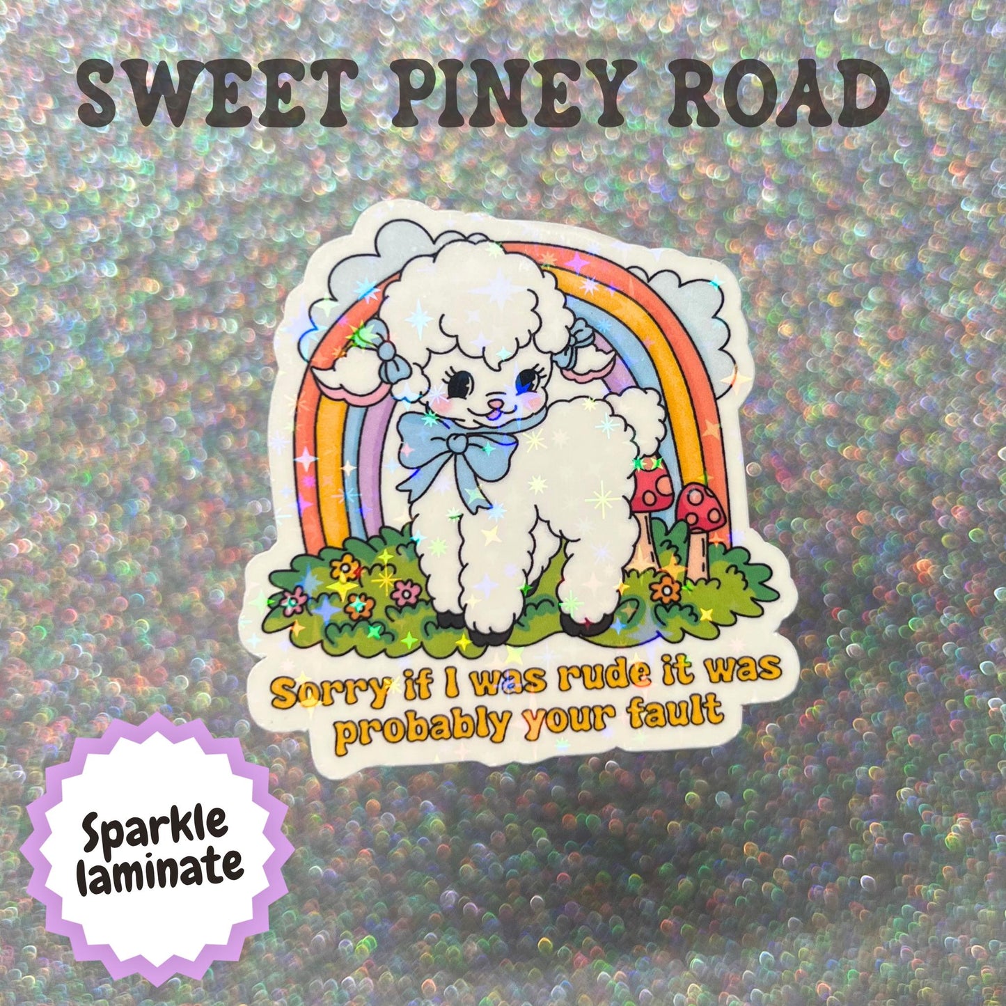 Sorry If I Was Rude It Was Probably Your Fault Sticker, Funny Lamb Sticker, Cute Retro Sarcastic Stickers, Sassy Gift, Rainbow Lamb
