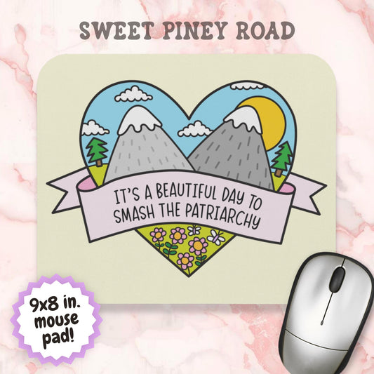 Beautiful Day to Smash the Patriarchy Mouse Pad, Feminist Desk Accessory, Progressive Office Decor, Cute Political FDT Gift for Women
