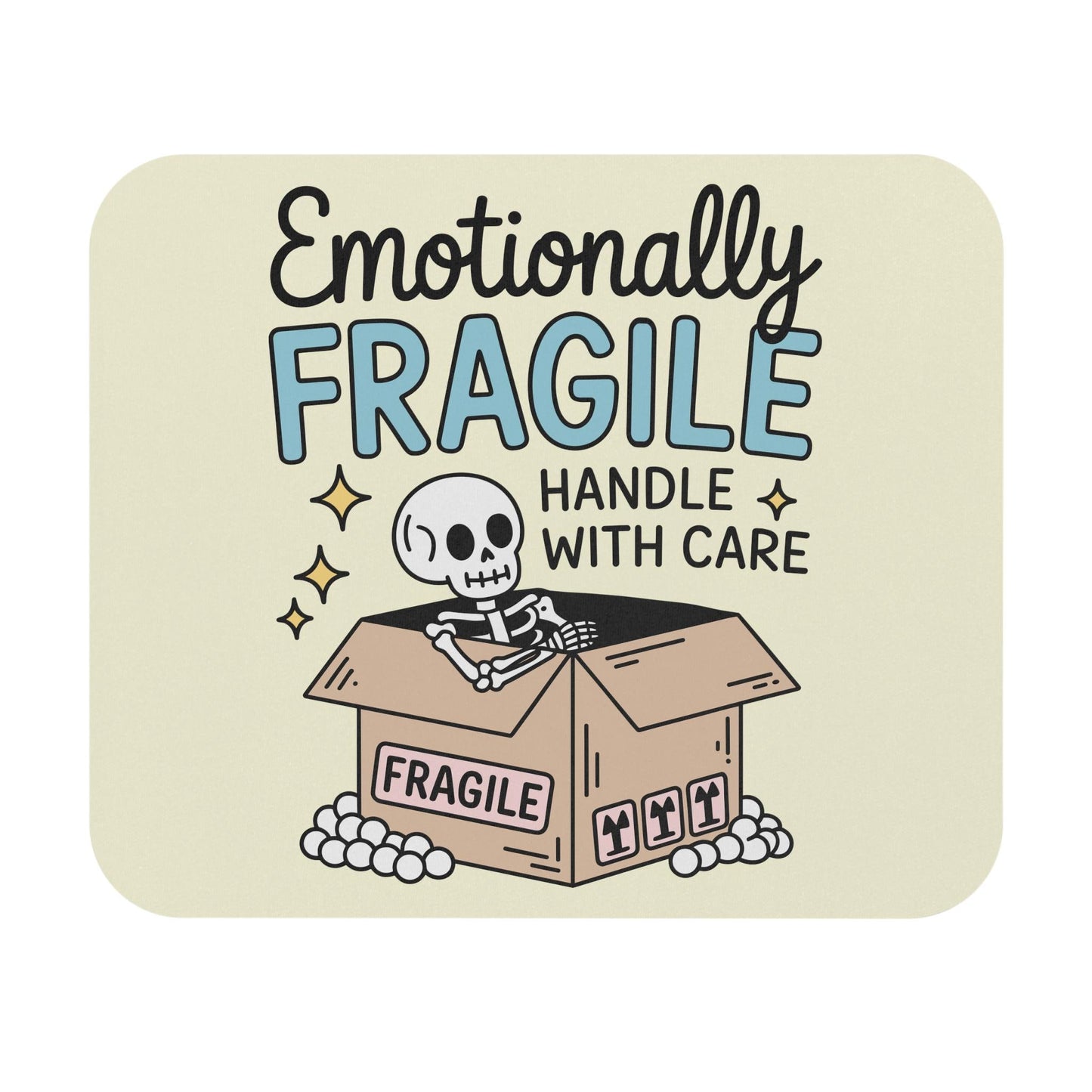 Funny Emotionally Fragile Mouse Pad, Skeleton Humor Office Decor